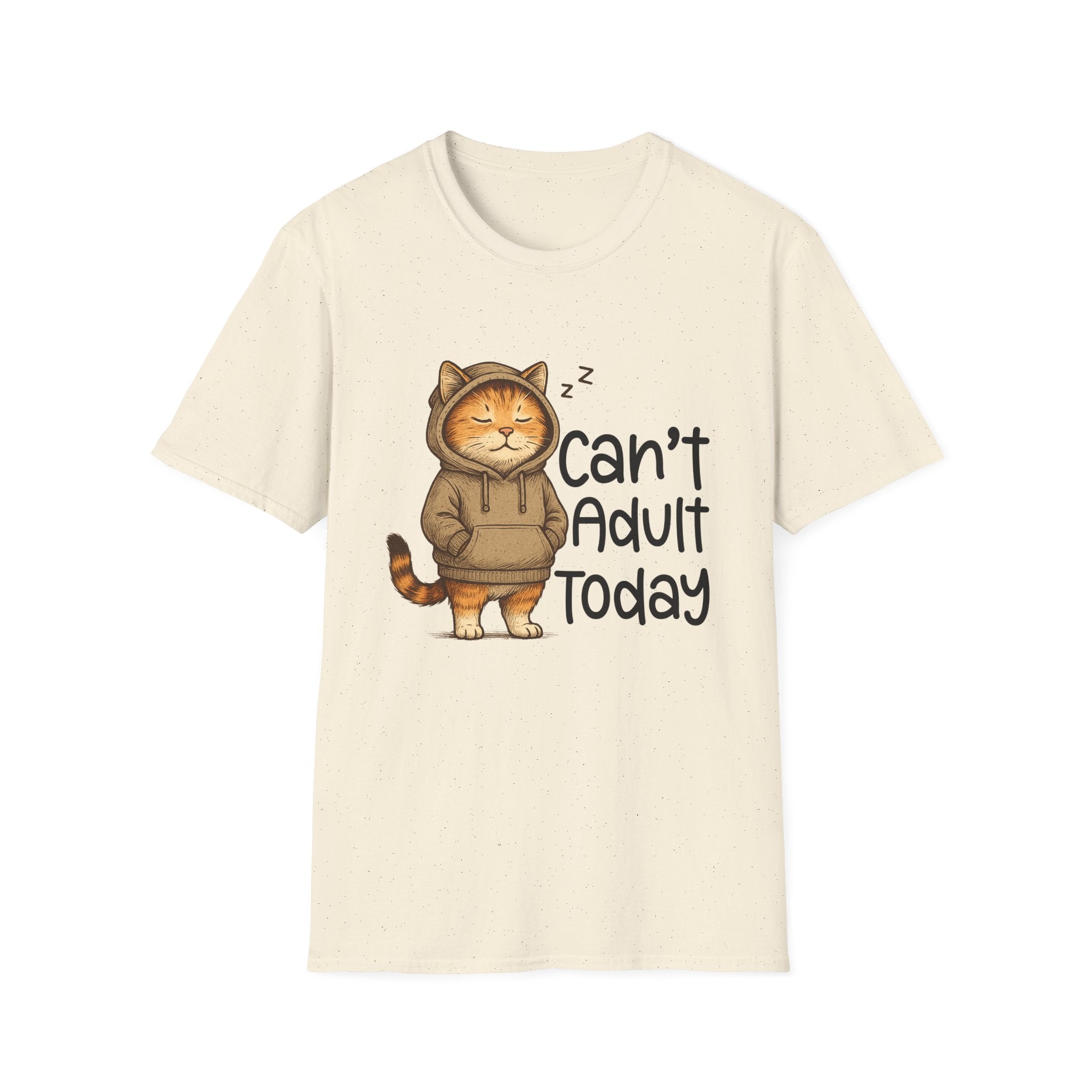 Can't Adult Today Shirt, Unisex Cotton T-Shirt