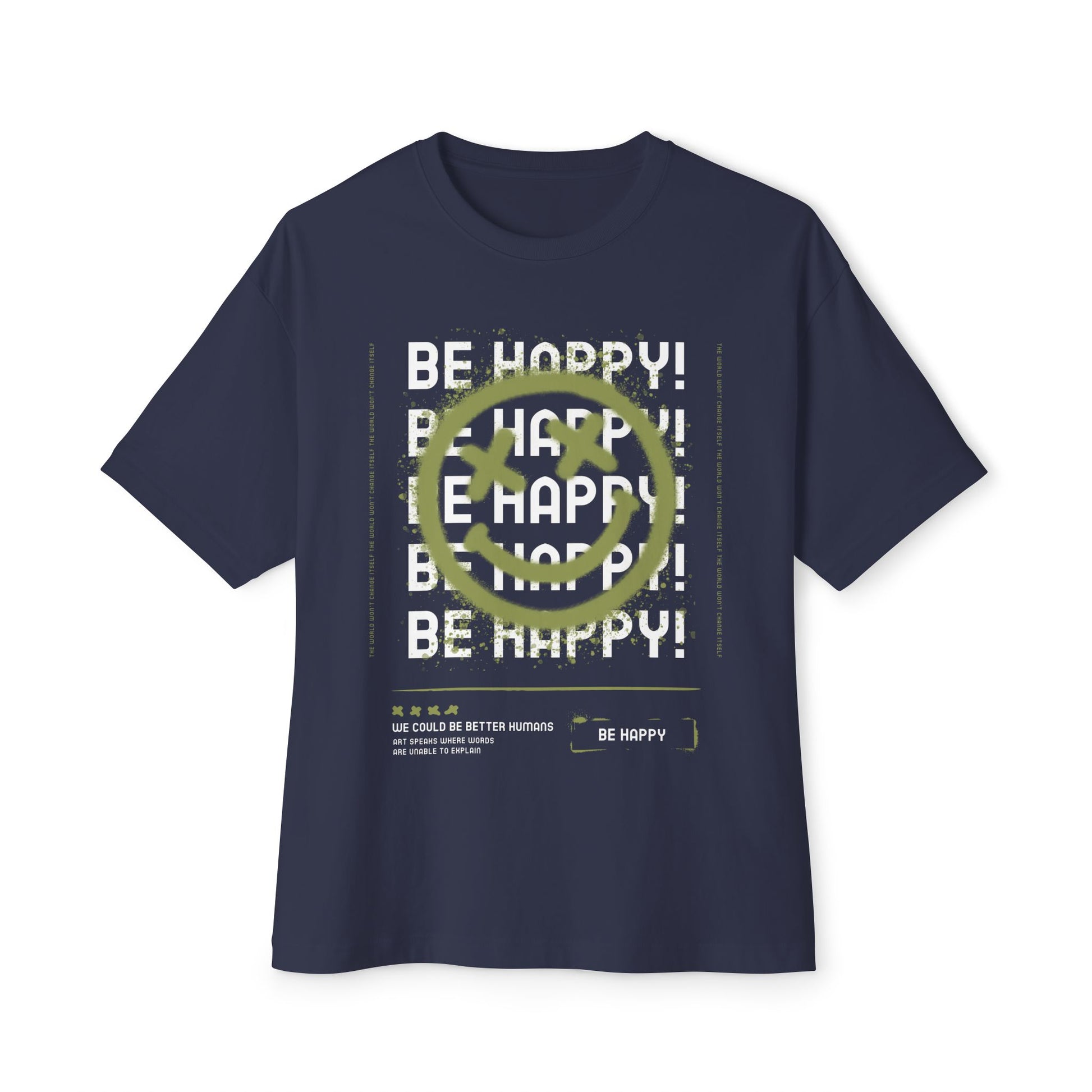 Be Happy, Graffitti Unisex Oversized Tee