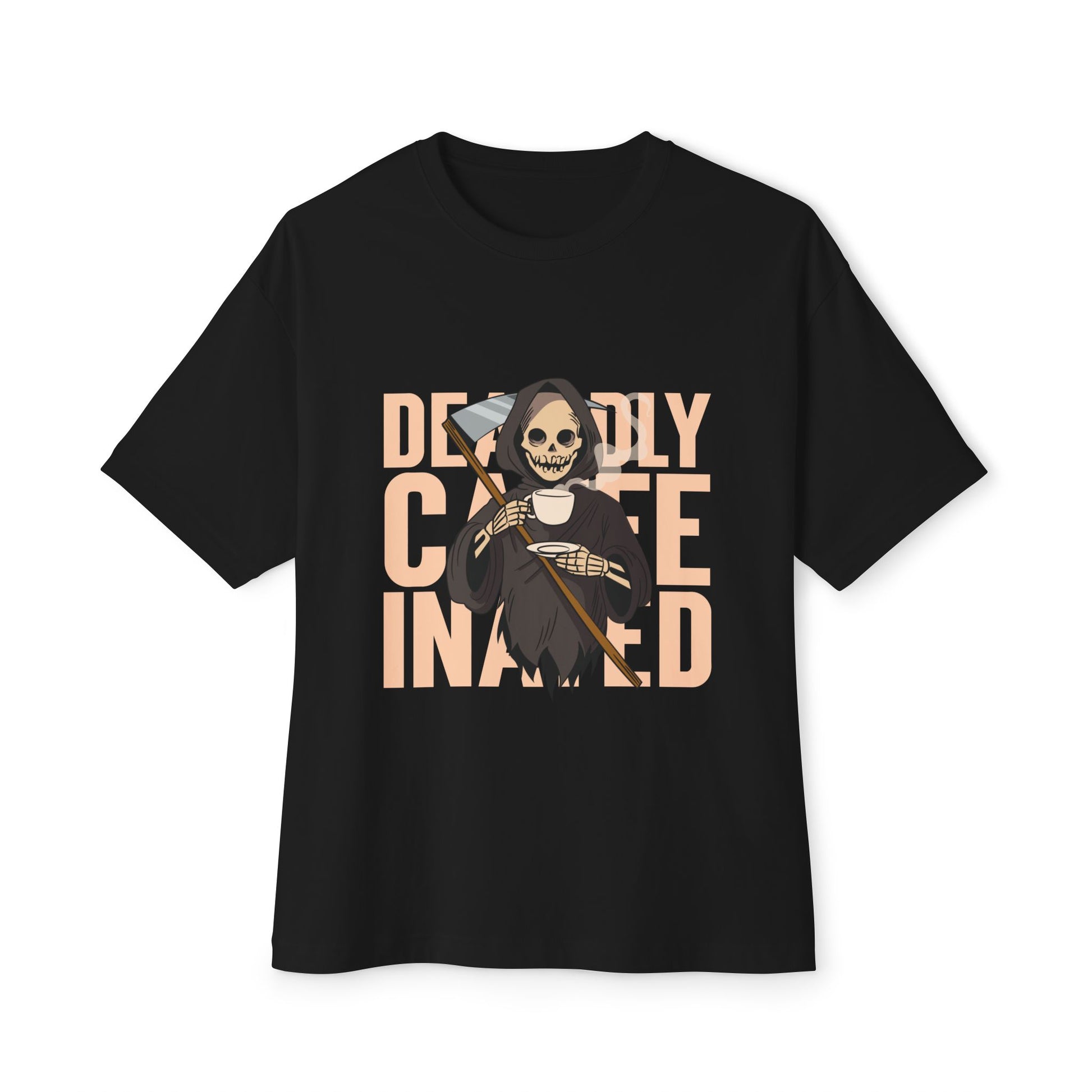 Deadly Caffeinated, Coffee Lover style Graphic Oversized T-Shirt