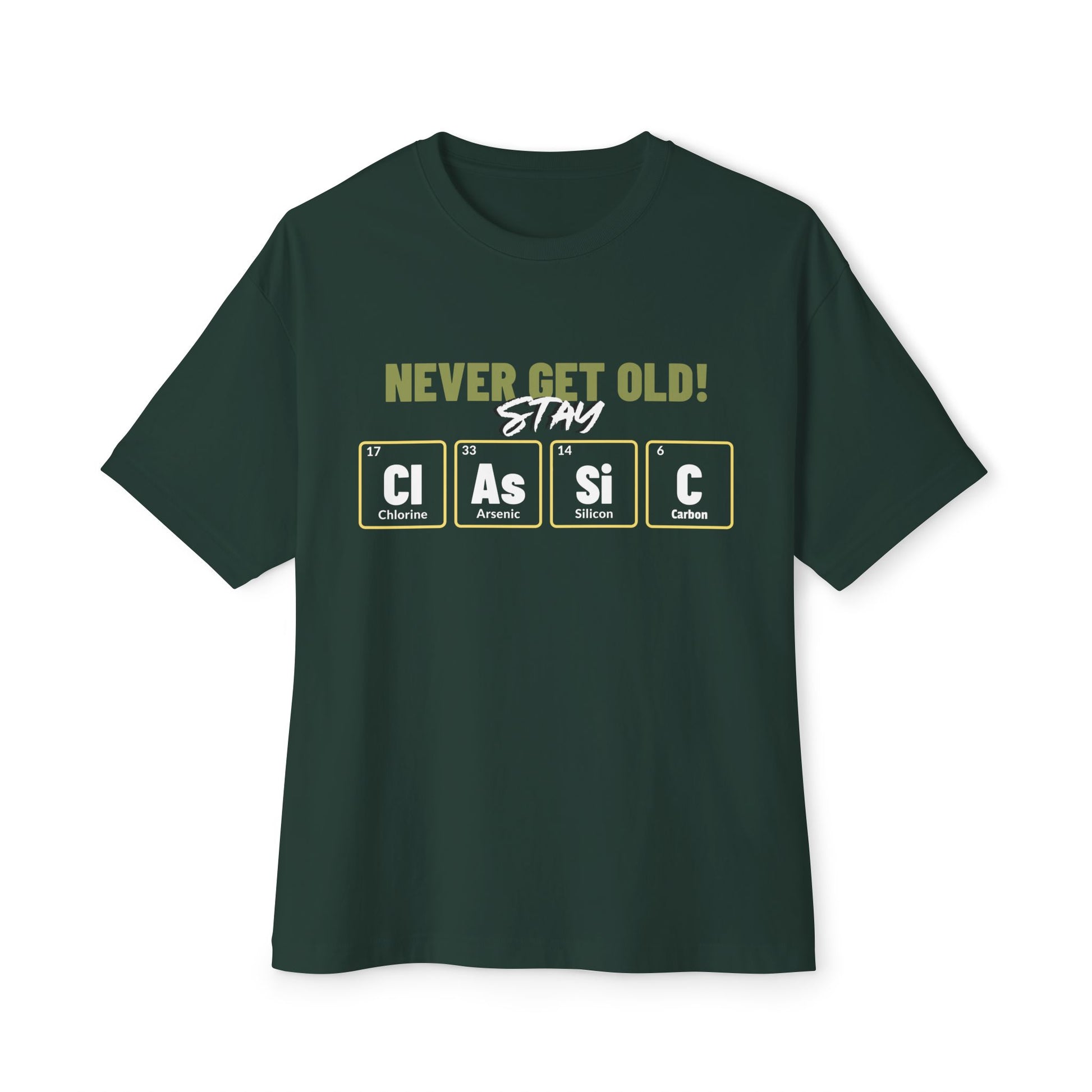 Classic Oversized Tee - Never get Old Stay Classic T-shirt
