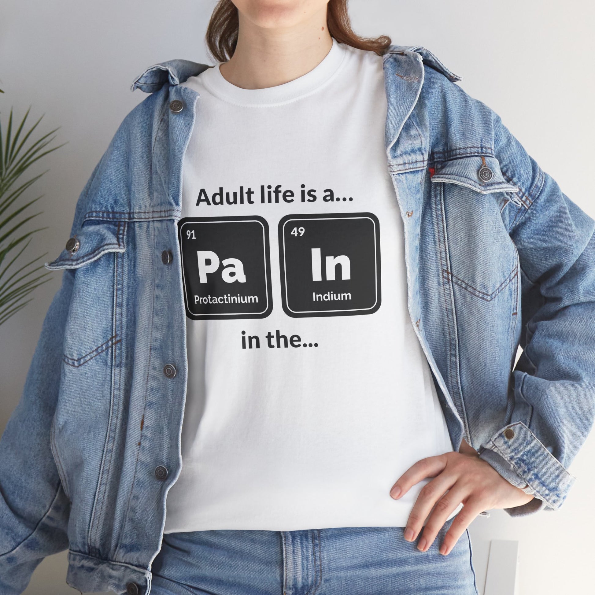 Adult Life is a Pain in the... Tee, Funny Unisex Cotton T-Shirt