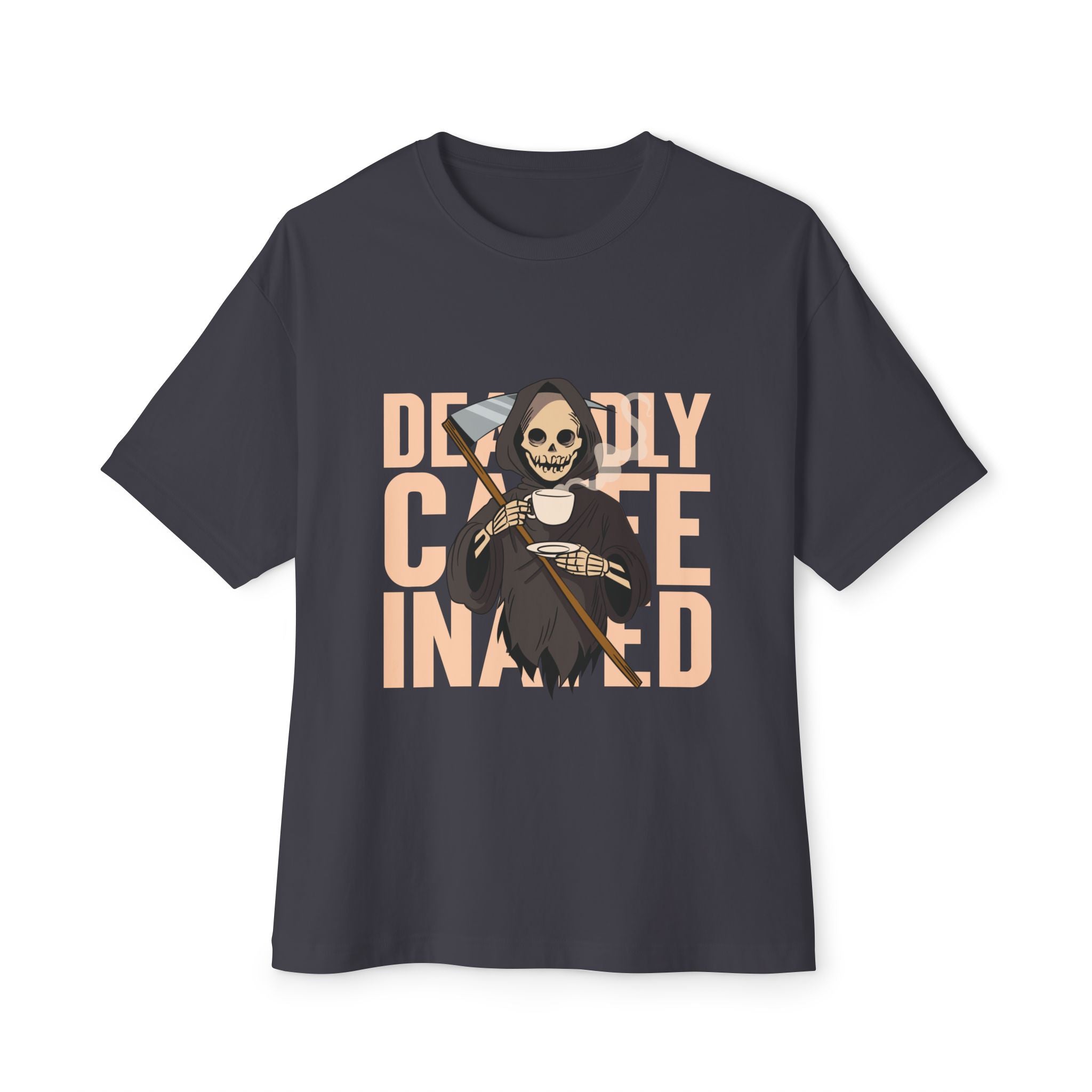 Deadly Caffeinated, Coffee Lover style Graphic Oversized T-Shirt