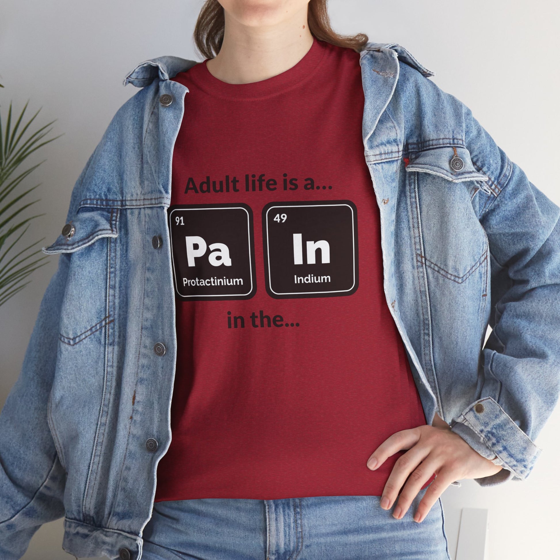 Adult Life is a Pain in the... Tee, Funny Unisex Cotton T-Shirt