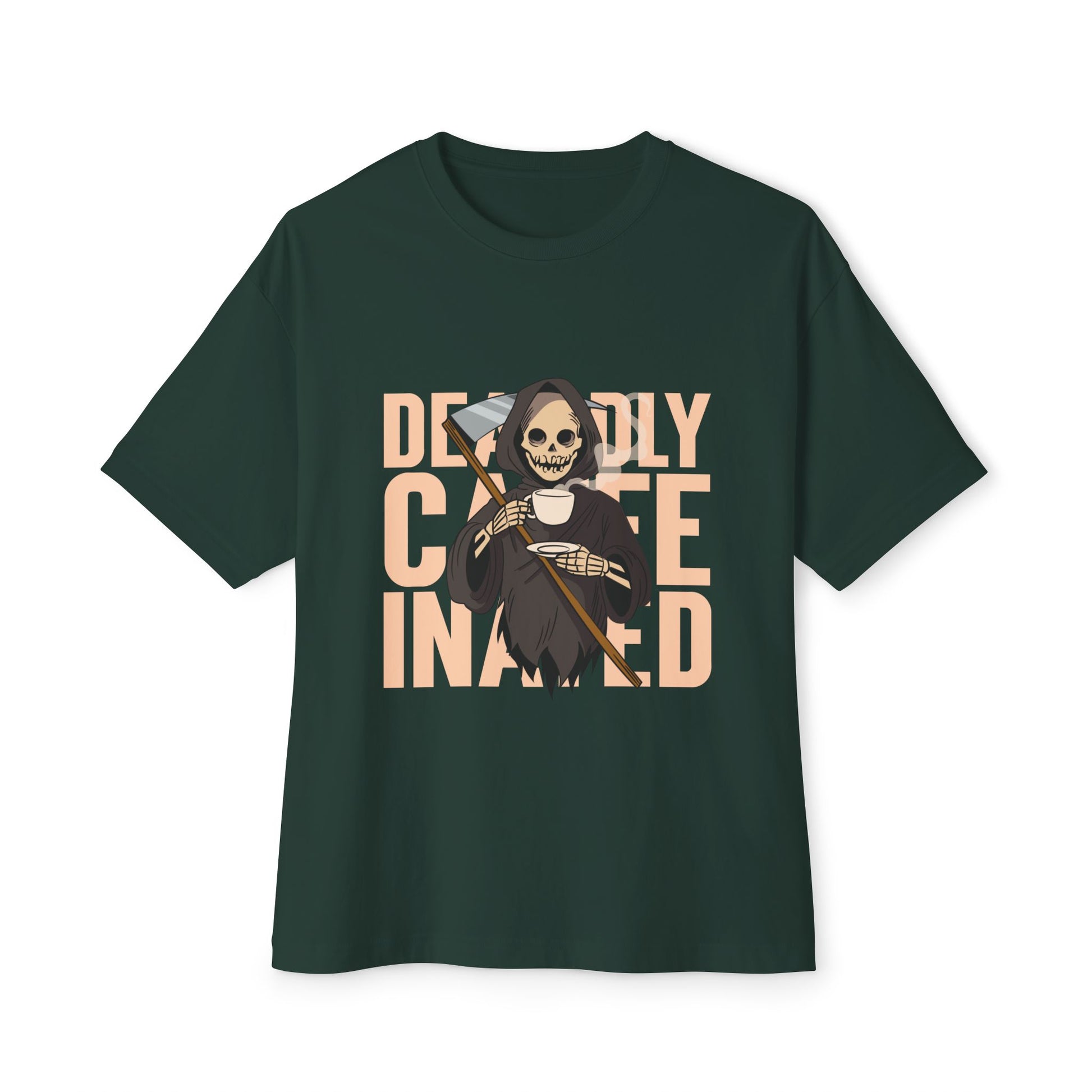 Deadly Caffeinated, Coffee Lover style Graphic Oversized T-Shirt