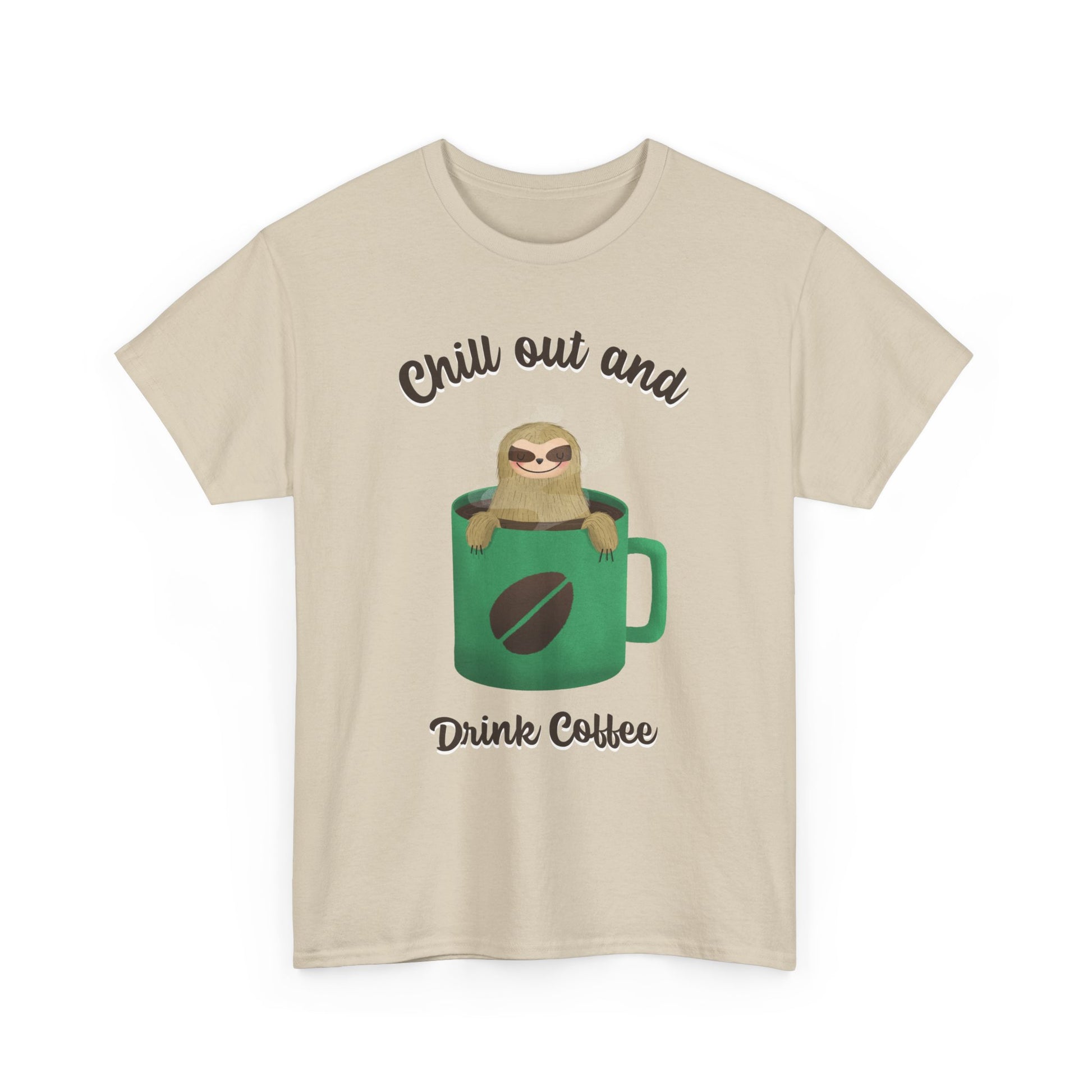 Chill Out and drink Coffee Tee, Unisex Cotton T-Shirt