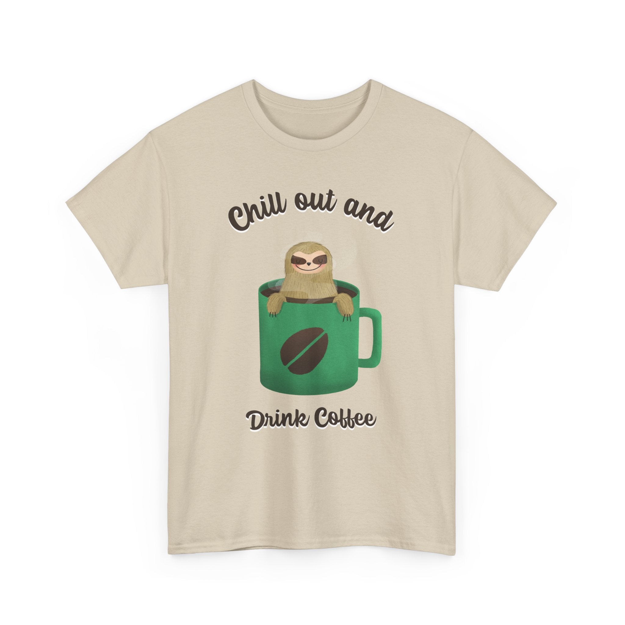Chill Out and drink Coffee Tee, Unisex Cotton T-Shirt