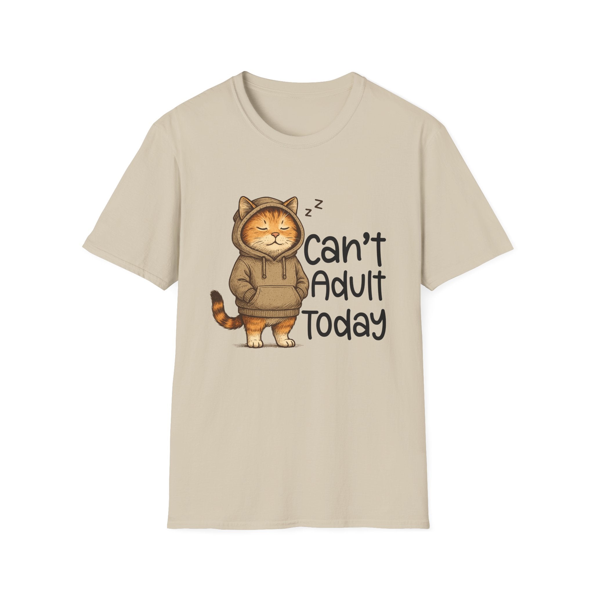 Can't Adult Today Shirt, Unisex Cotton T-Shirt