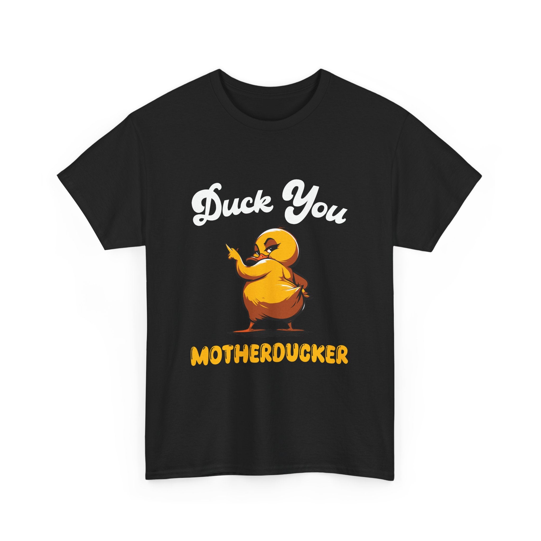 Duck You Motherducker Tee Humorous T-shirt