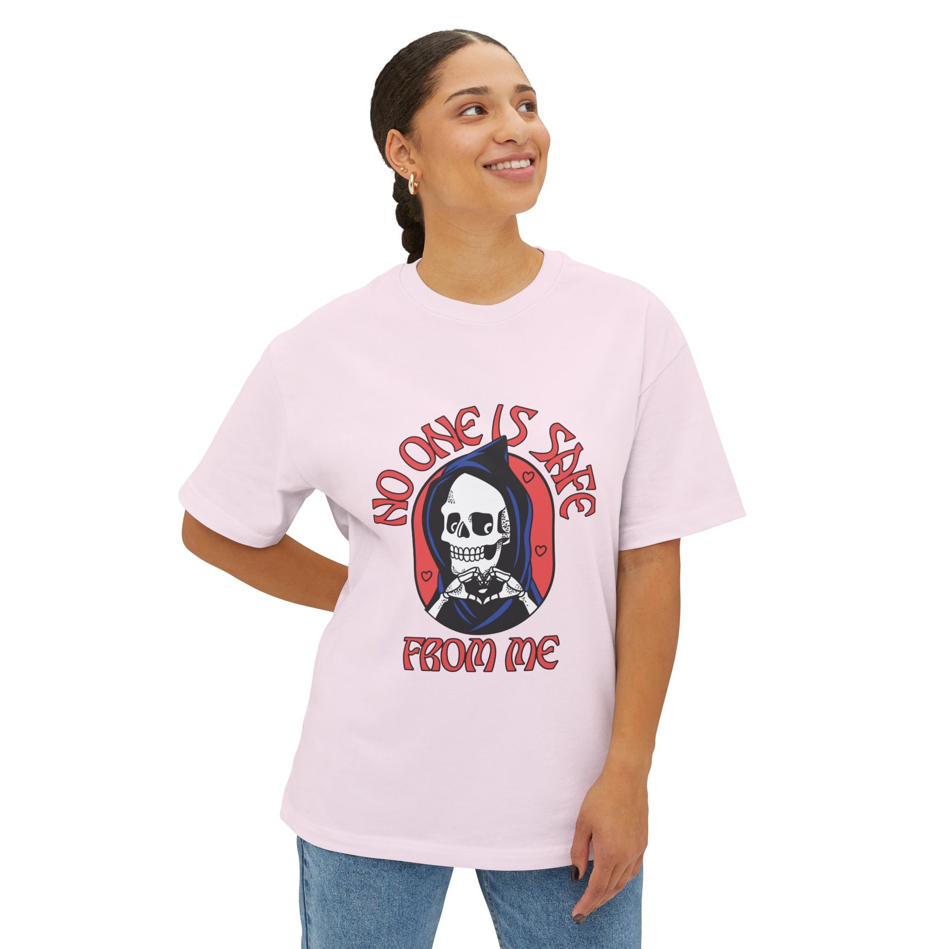Unisex Graphic Oversized Tee - 'No one is Safe from me'