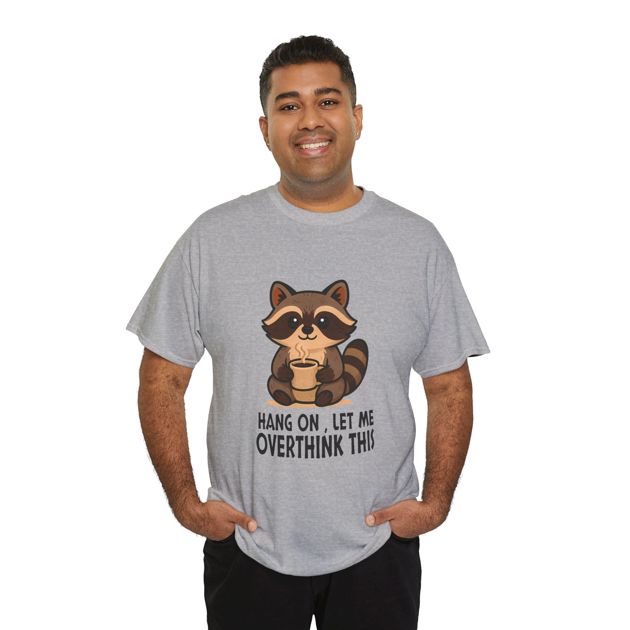 Hang on, Let me Overthink This Raccoon Tee, Casual Graphic T-shirt