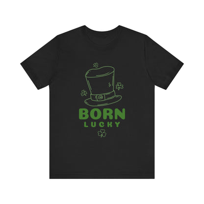 Born Lucky Tee - Perfect for St. Patrick's Day Celebrations