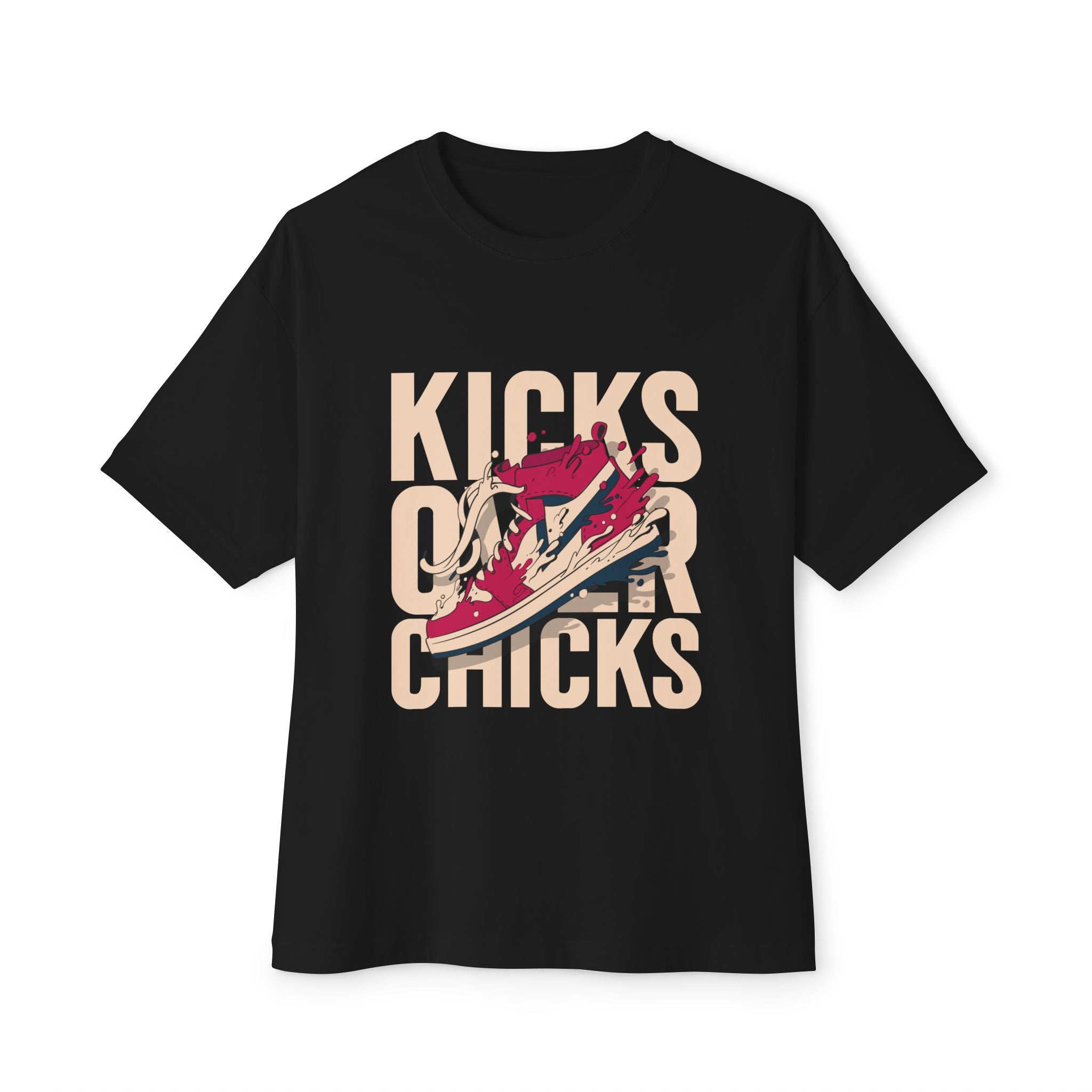 Oversized Tee - Kicks over Chicks, Sneaker Lover Fashion