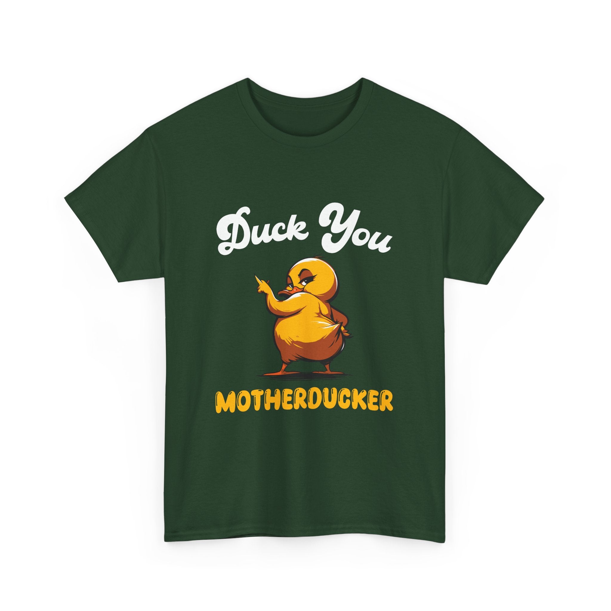 Duck You Motherducker Tee Humorous T-shirt