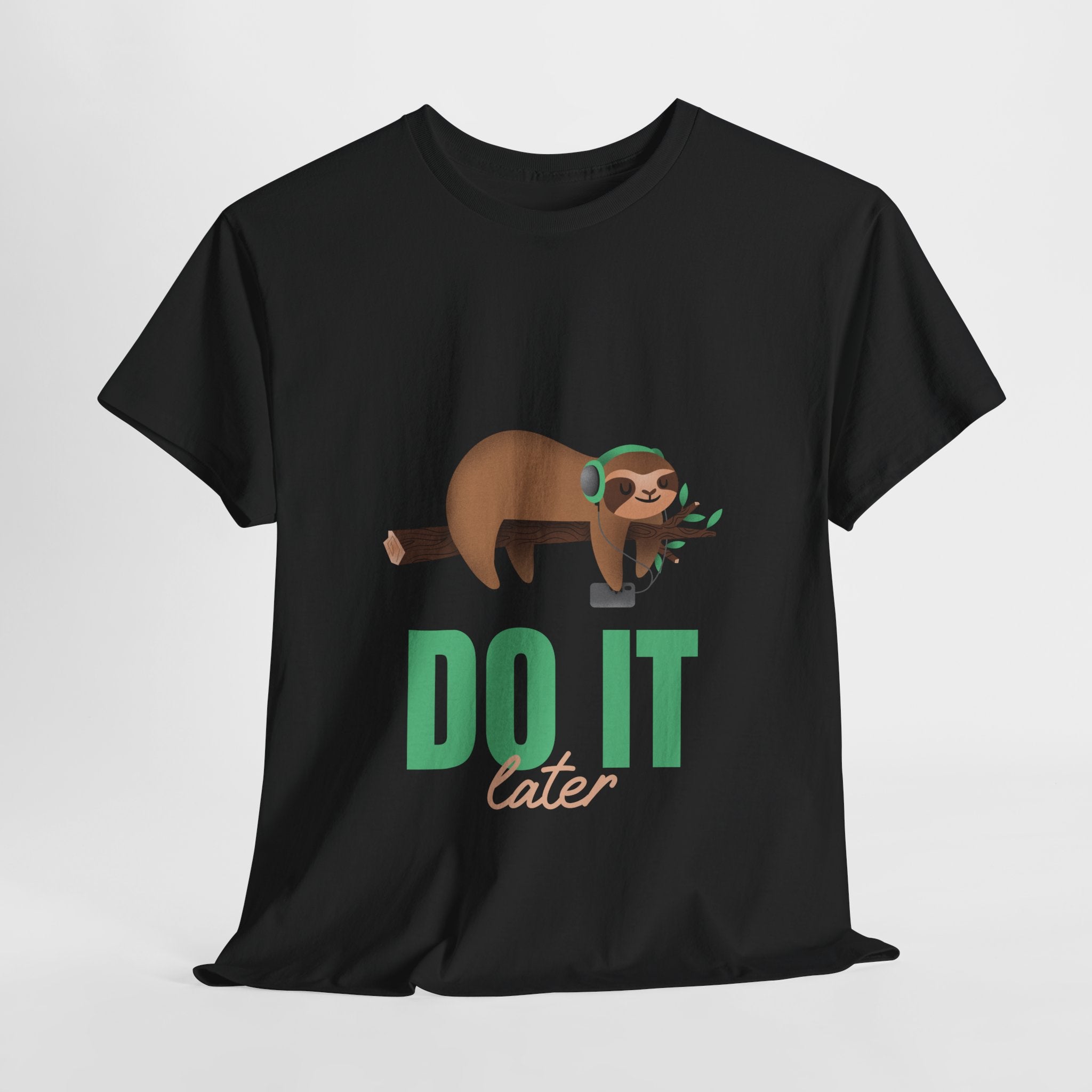 Do It Later, Funny T-Shirt, Lazy Days Unisex Heavy Cotton Tee
