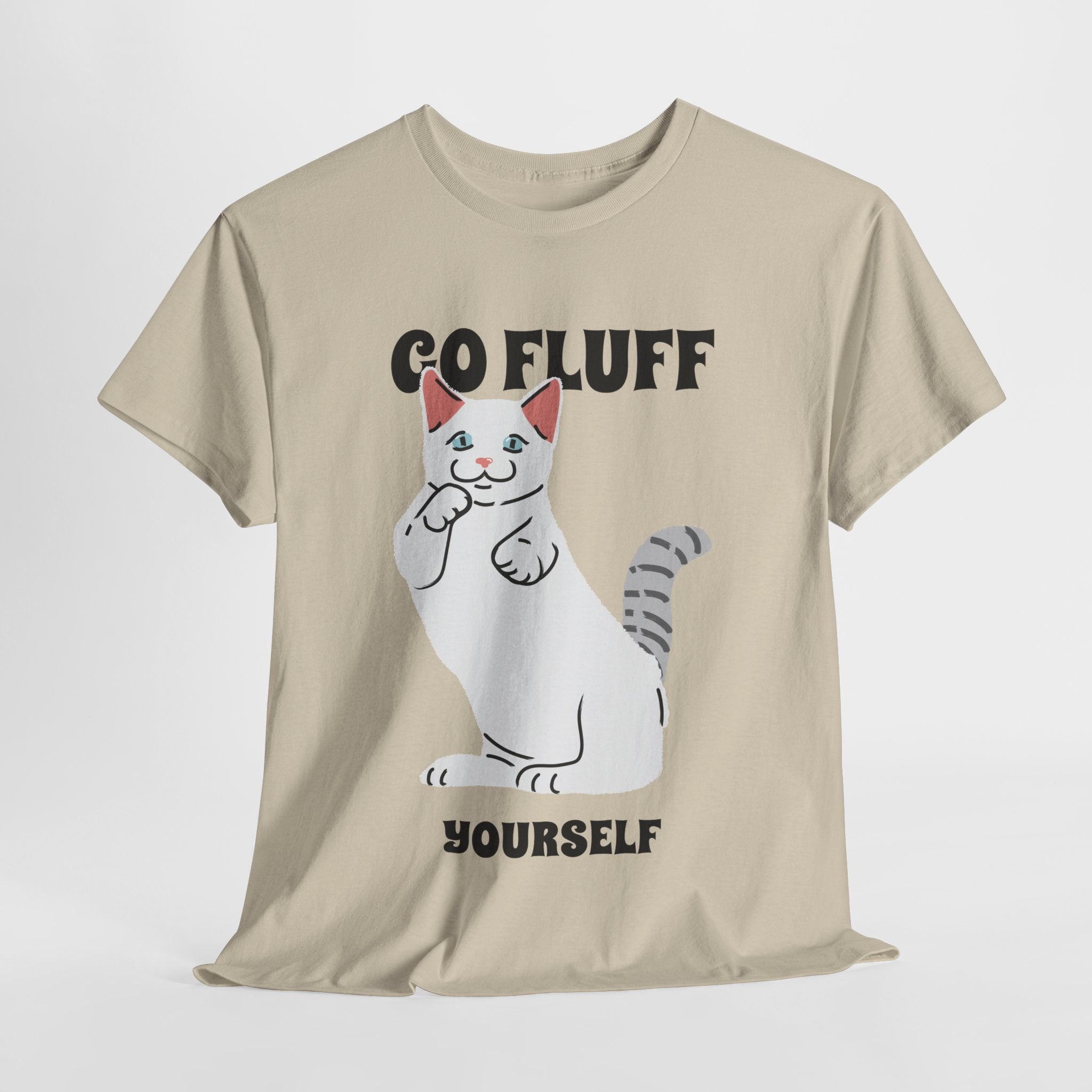 Go Fluff Yourself T-Shirt, Funny Cat Shirt