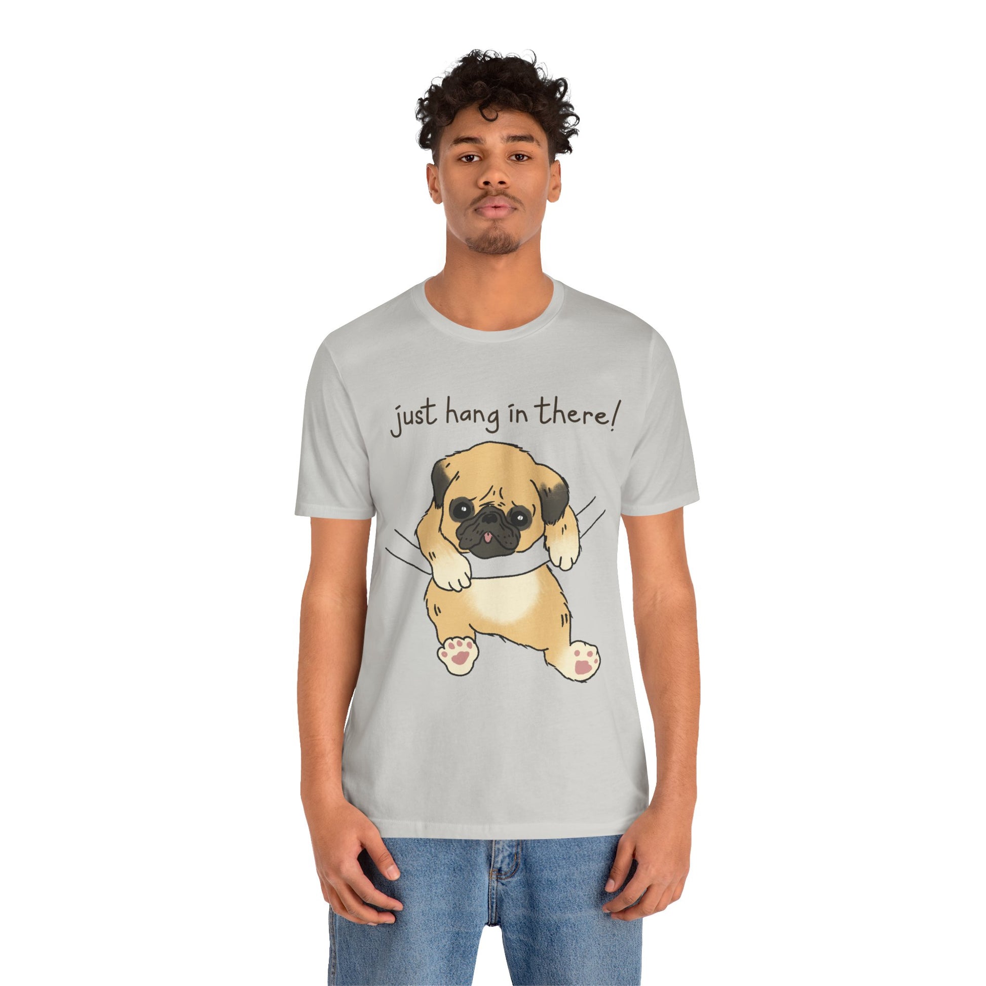 Just Hang In There Tee, Unisex T-Shirt