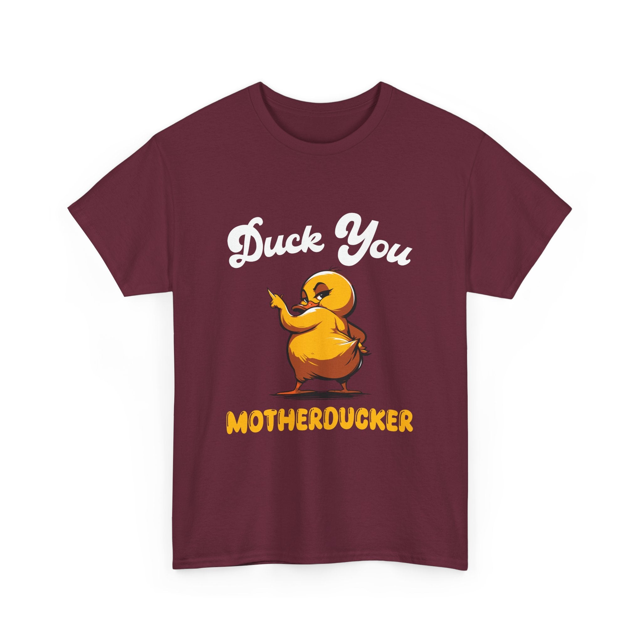 Duck You Motherducker Tee Humorous T-shirt