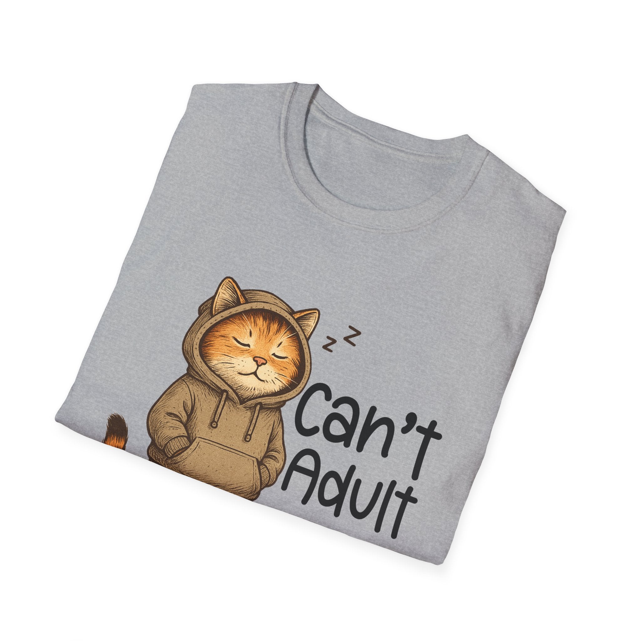 Can't Adult Today Shirt, Unisex Cotton T-Shirt