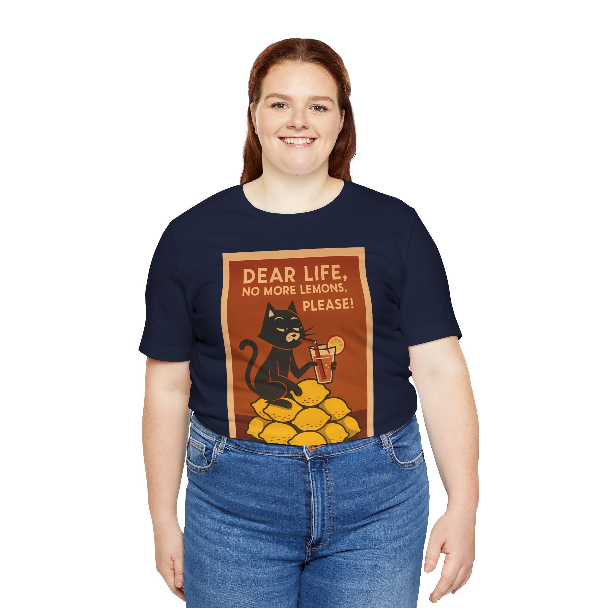 Dear Life No More Lemons Tee, Funny Cat Tee, Unisex Graphic T-Shirt