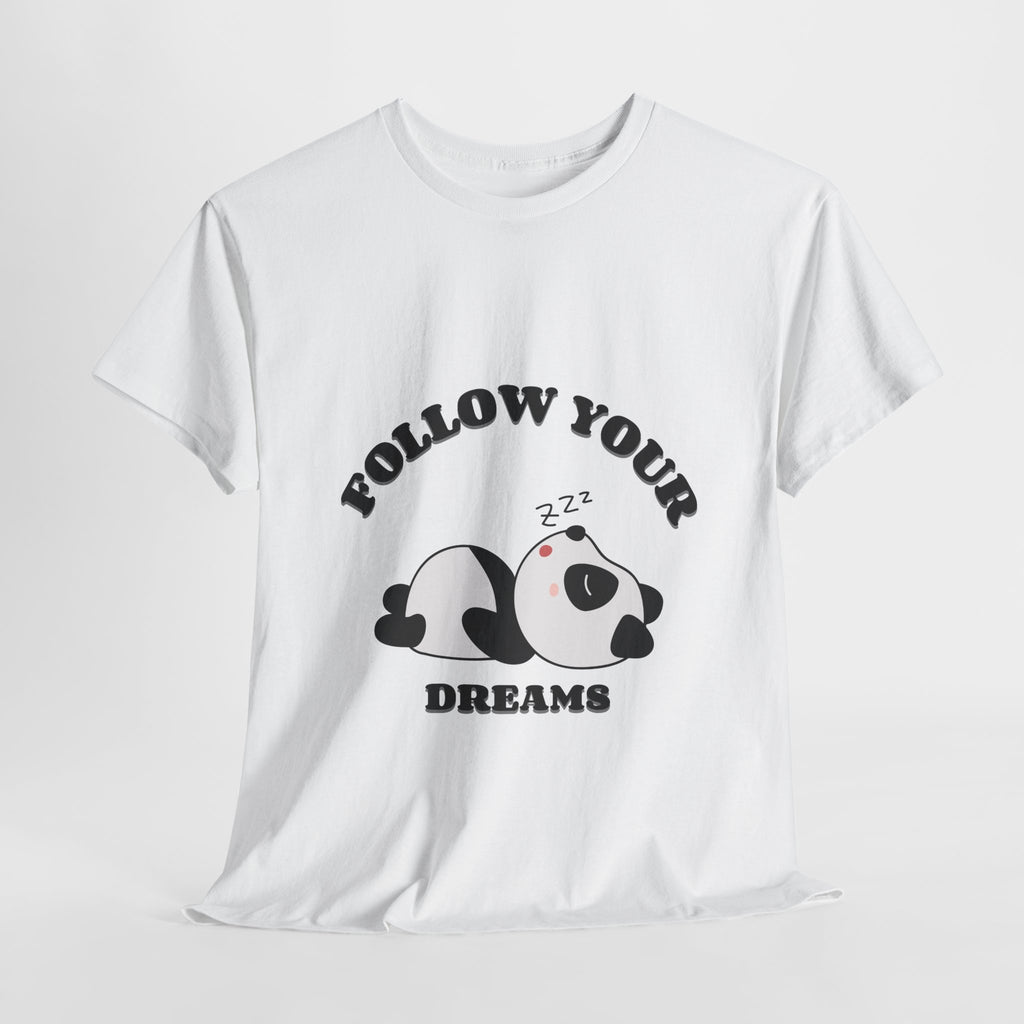 Follow your Dreams T-Shirt, Lazy Days Unisex Heavy Cotton Tee