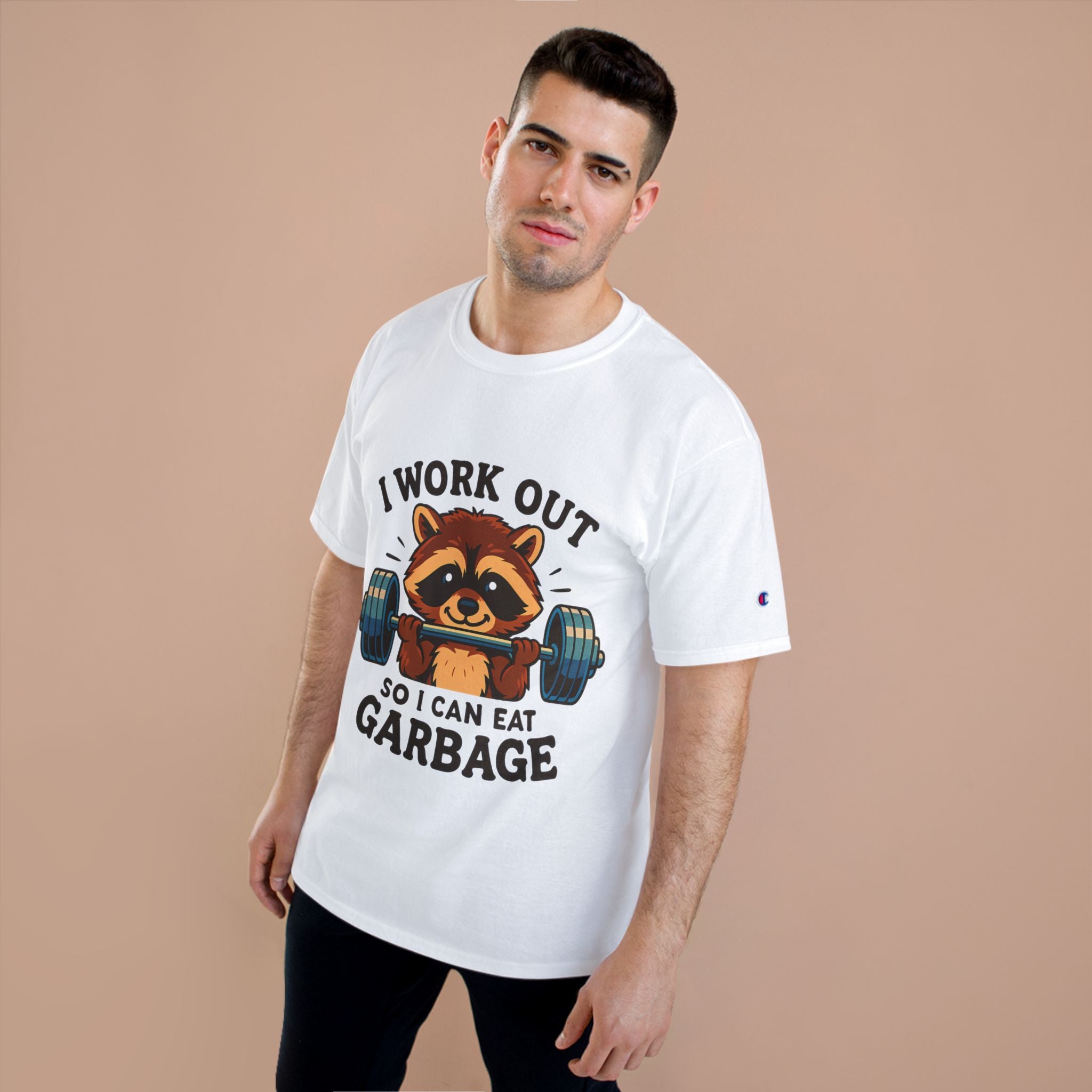 I Work Out So I Can Eat Garbage Tee, Champion Gym Shirt
