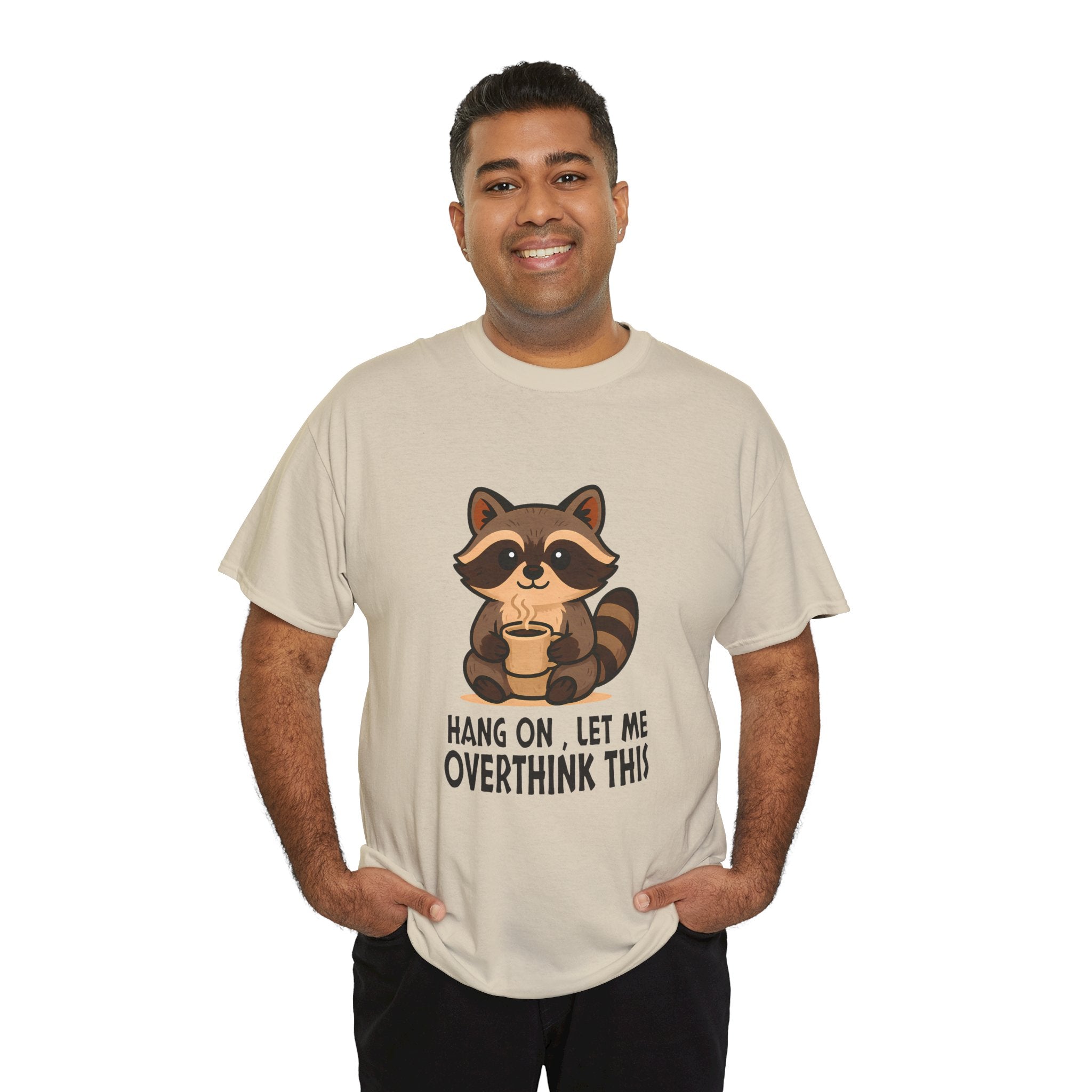 Hang on, Let me Overthink This Raccoon Tee, Casual Graphic T-shirt