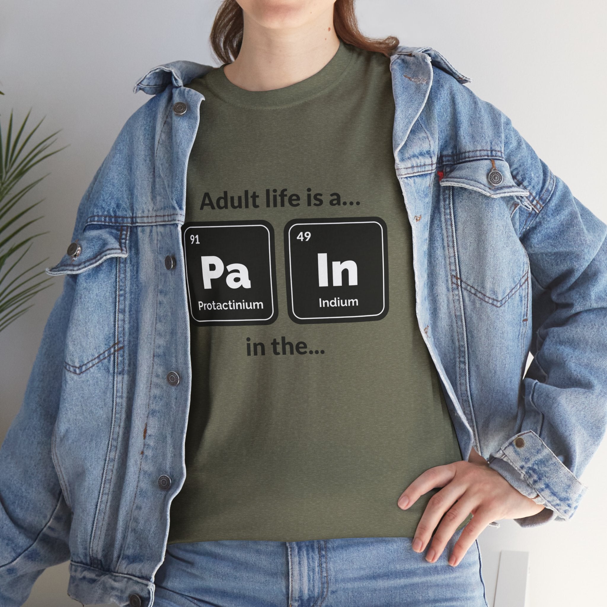 Adult Life is a Pain in the... Tee, Funny Unisex Cotton T-Shirt