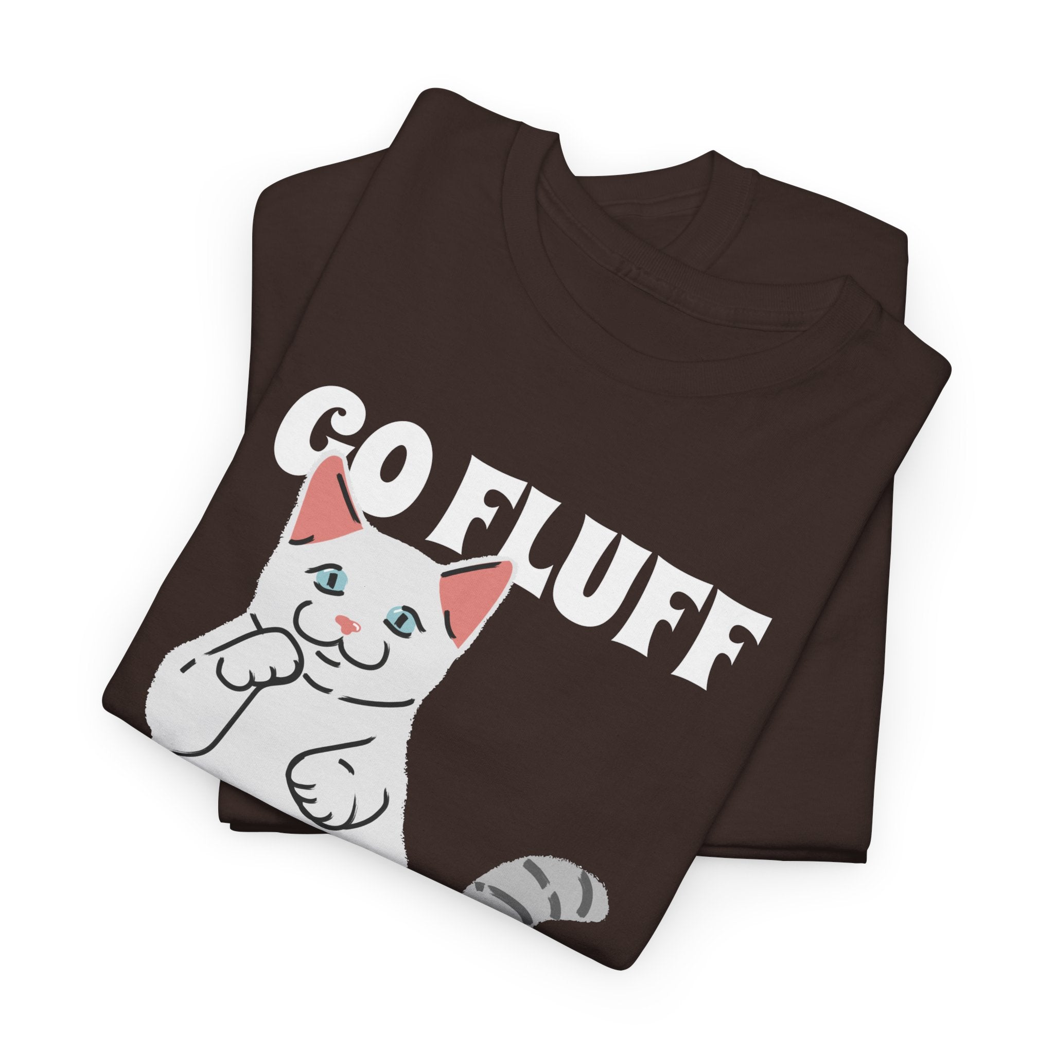 Go Fluff Yourself T-Shirt, Funny Cat Shirt