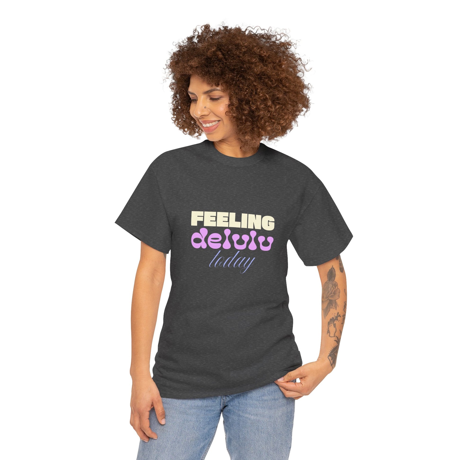 Feeling Delulu today Unisex Heavy Cotton Tee