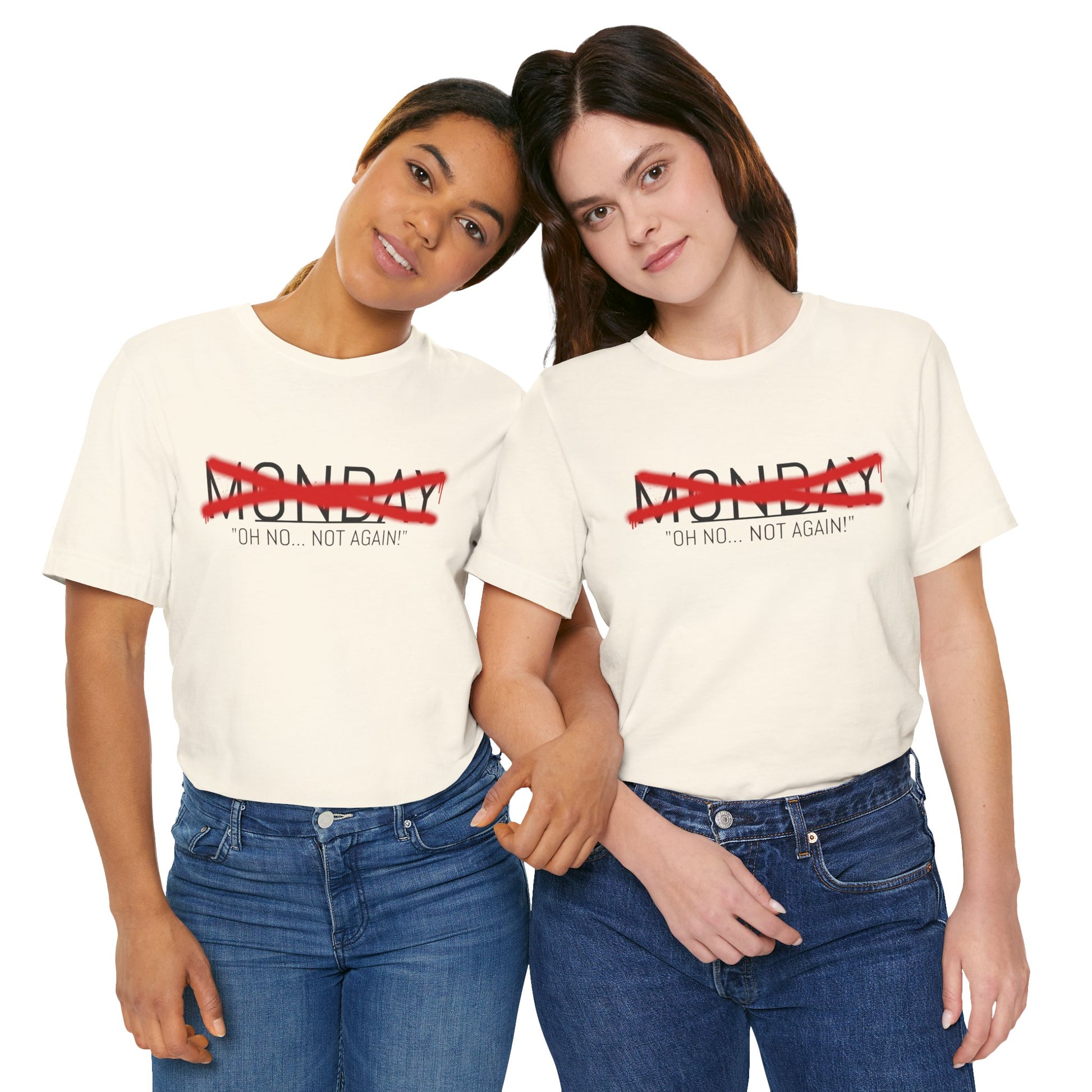 Funny Monday Unisex Tee - "Oh No, Not Again!" - Casual Graphic T-Shirt