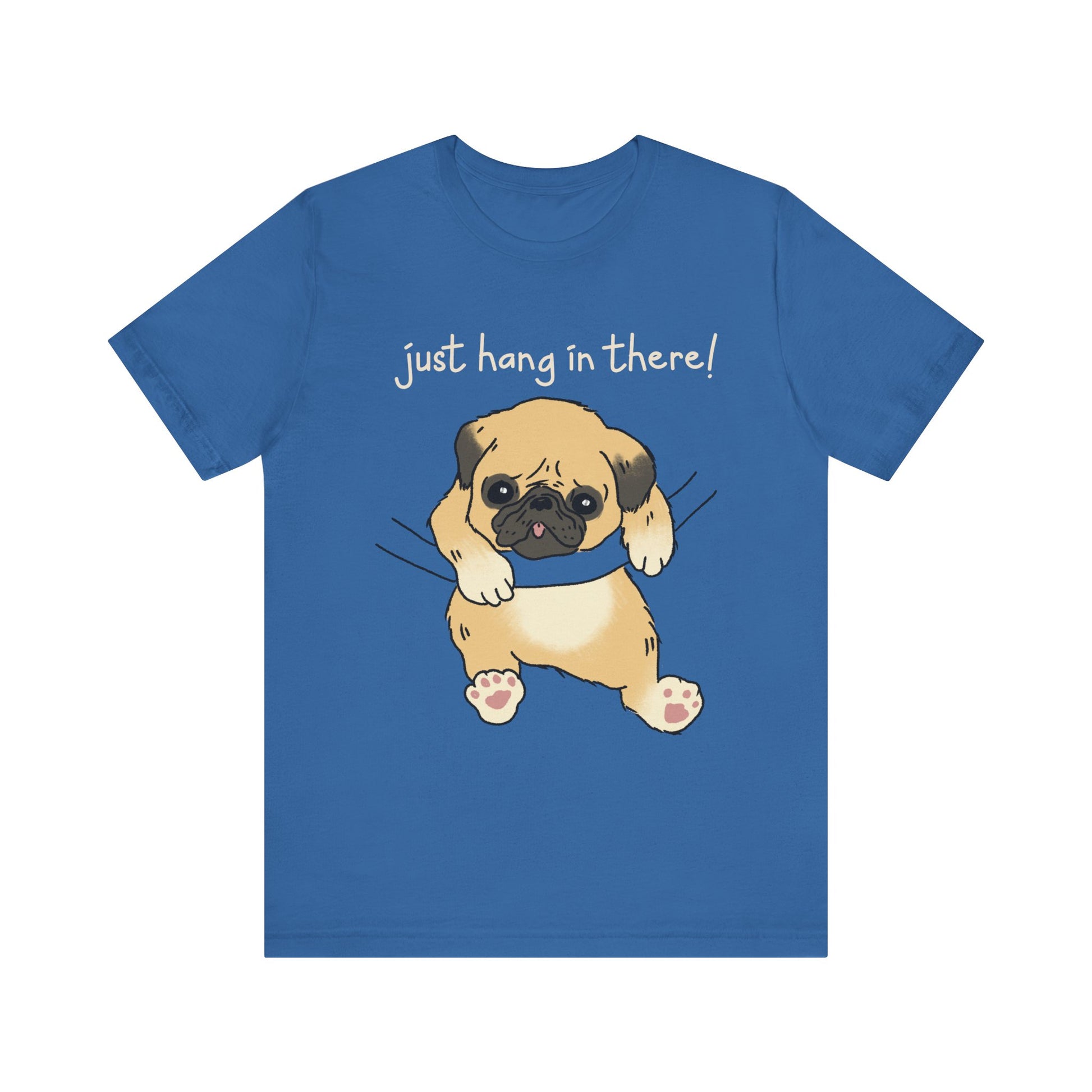 Just Hang In There Tee, Unisex T-Shirt