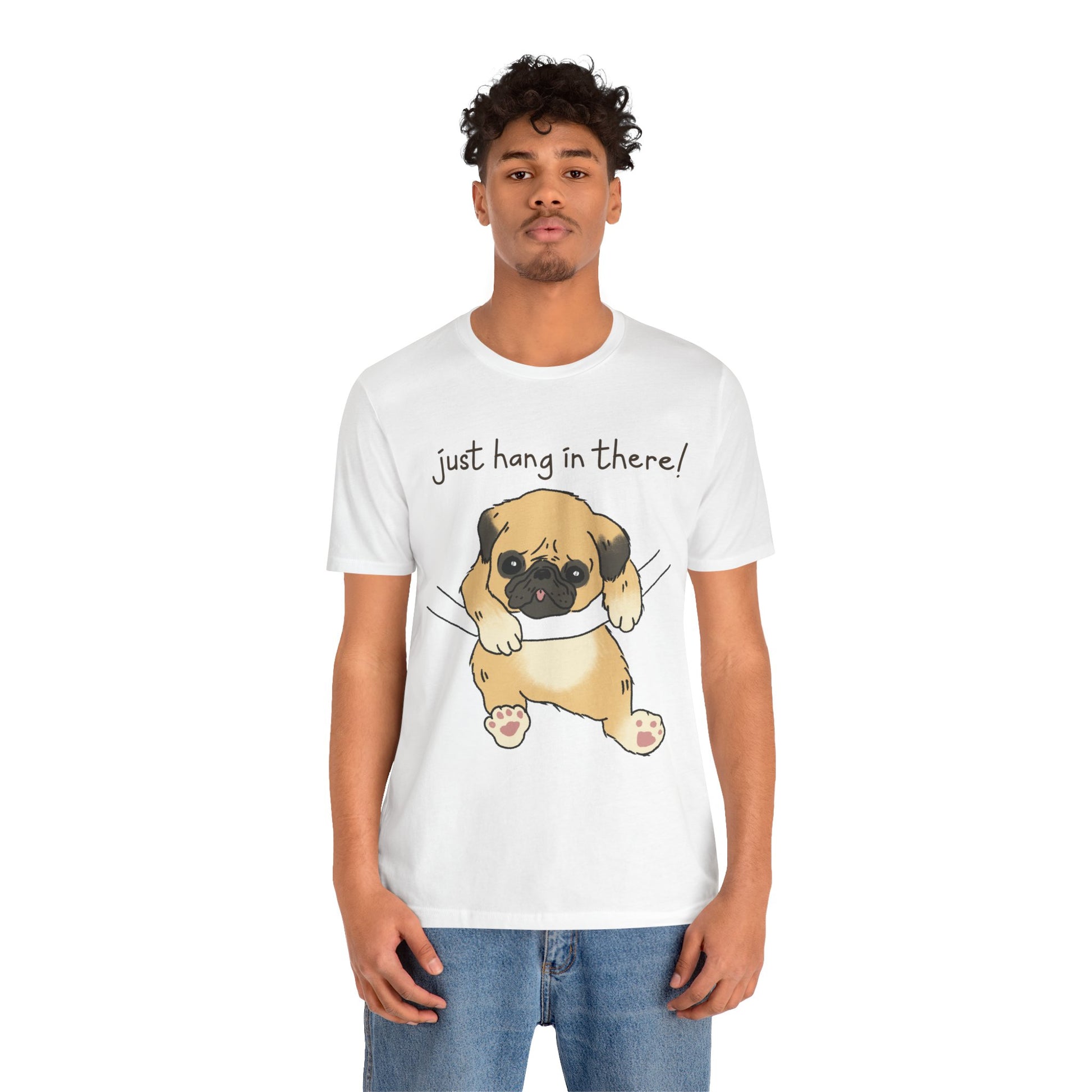 Just Hang In There Tee, Unisex T-Shirt