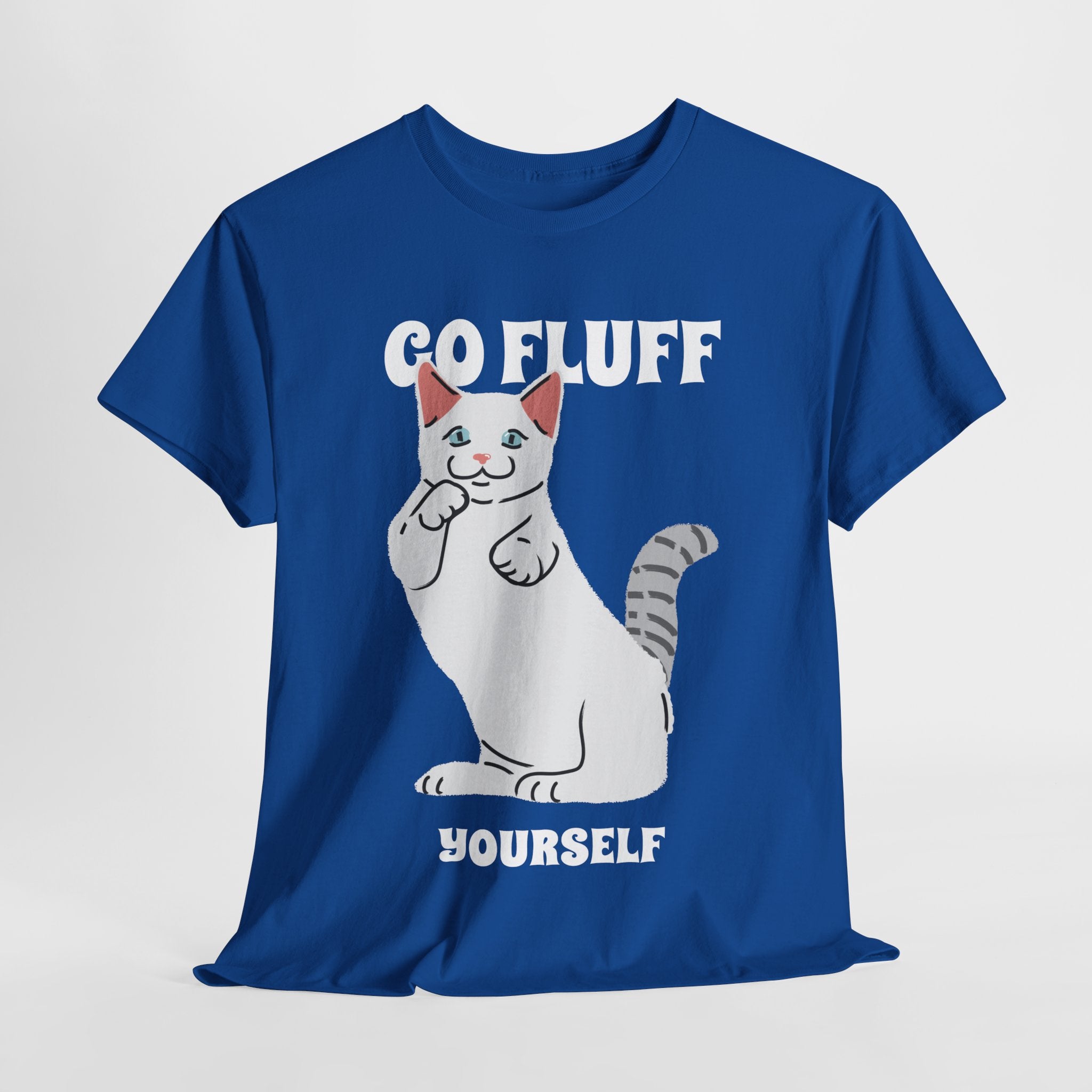Go Fluff Yourself T-Shirt, Funny Cat Shirt