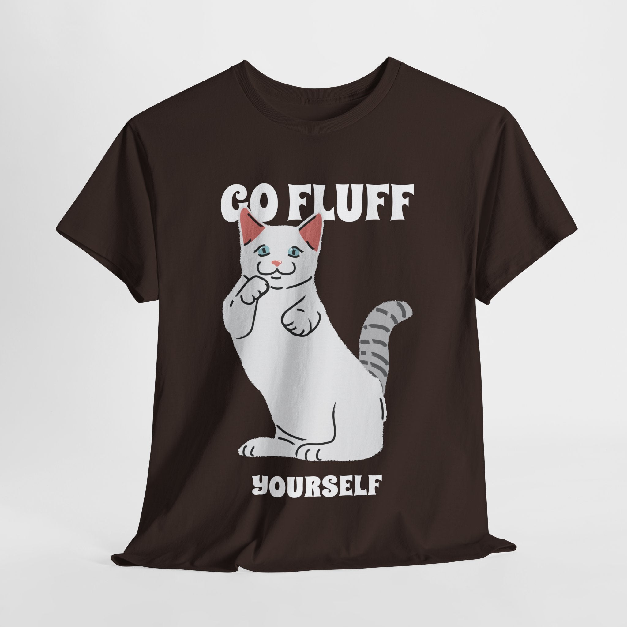 Go Fluff Yourself T-Shirt, Funny Cat Shirt