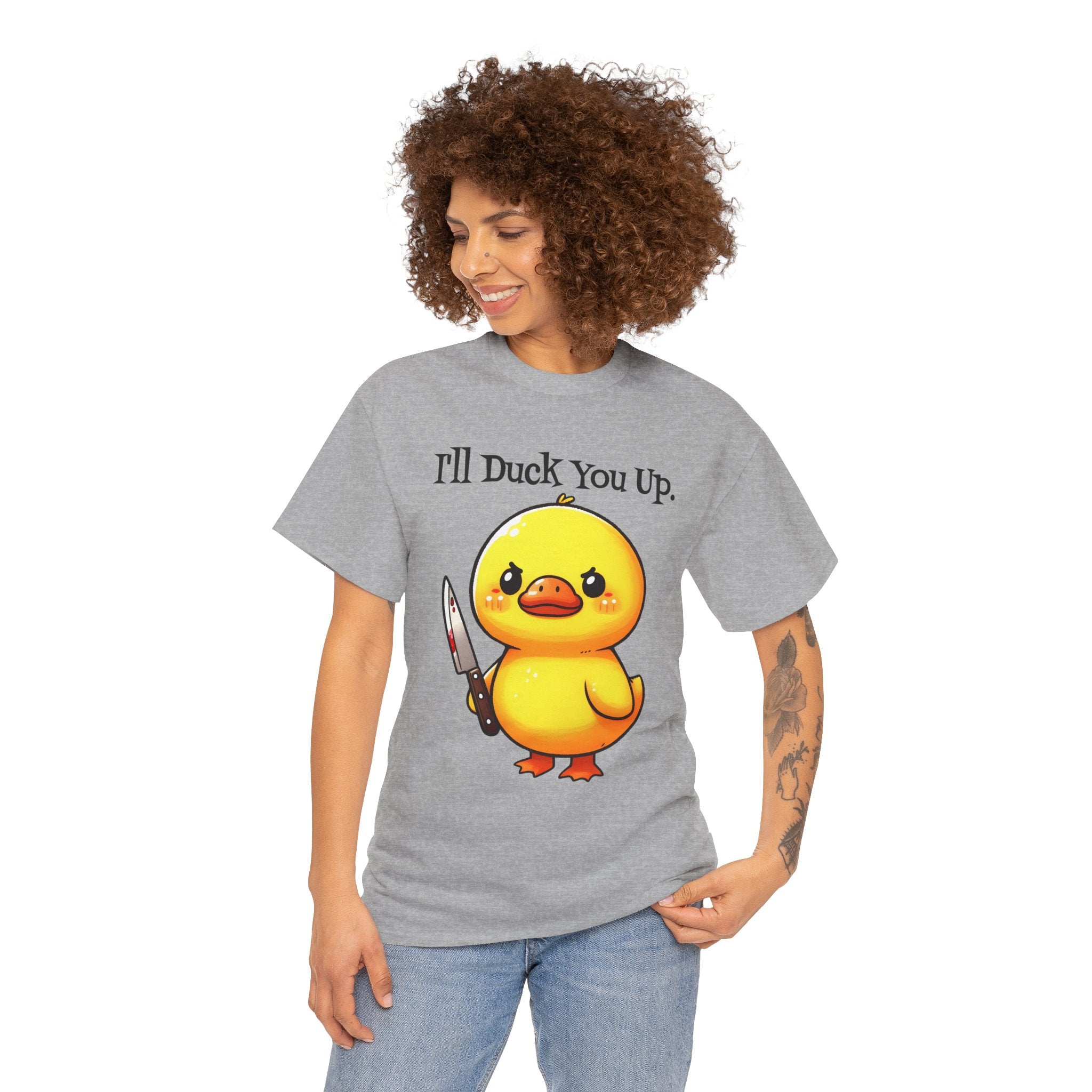 I'll Duck you Up. T-shirt funny graphic tee