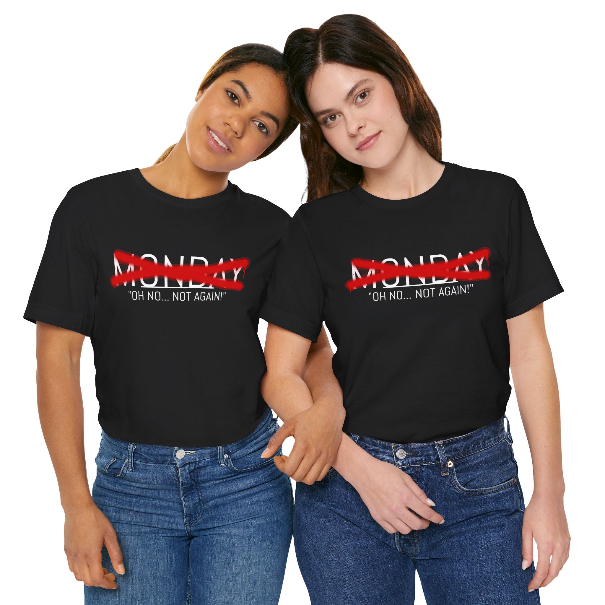 Funny Monday Unisex Tee - "Oh No, Not Again!" - Casual Graphic T-Shirt