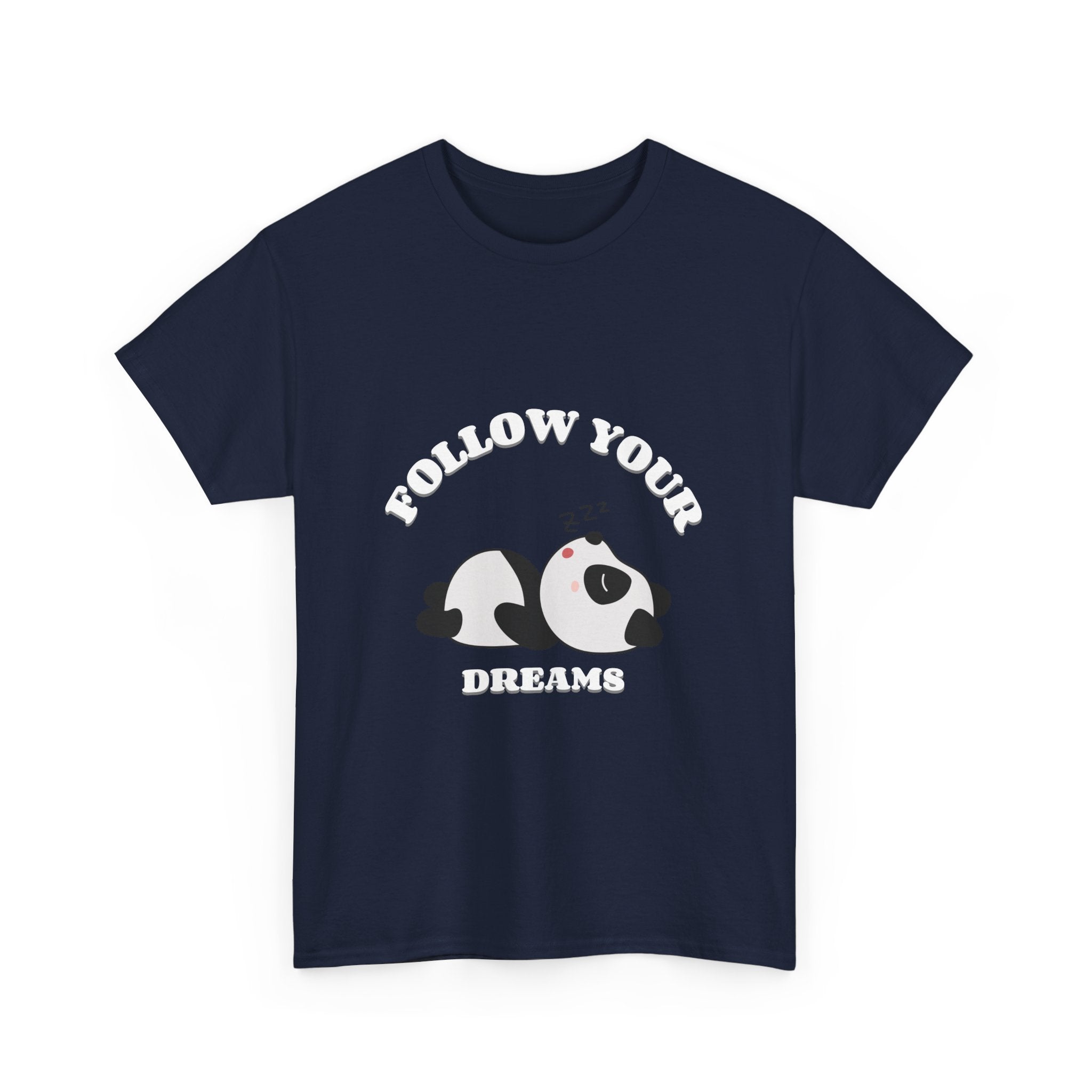 Follow your Dreams T-Shirt, Lazy Days Unisex Heavy Cotton Tee