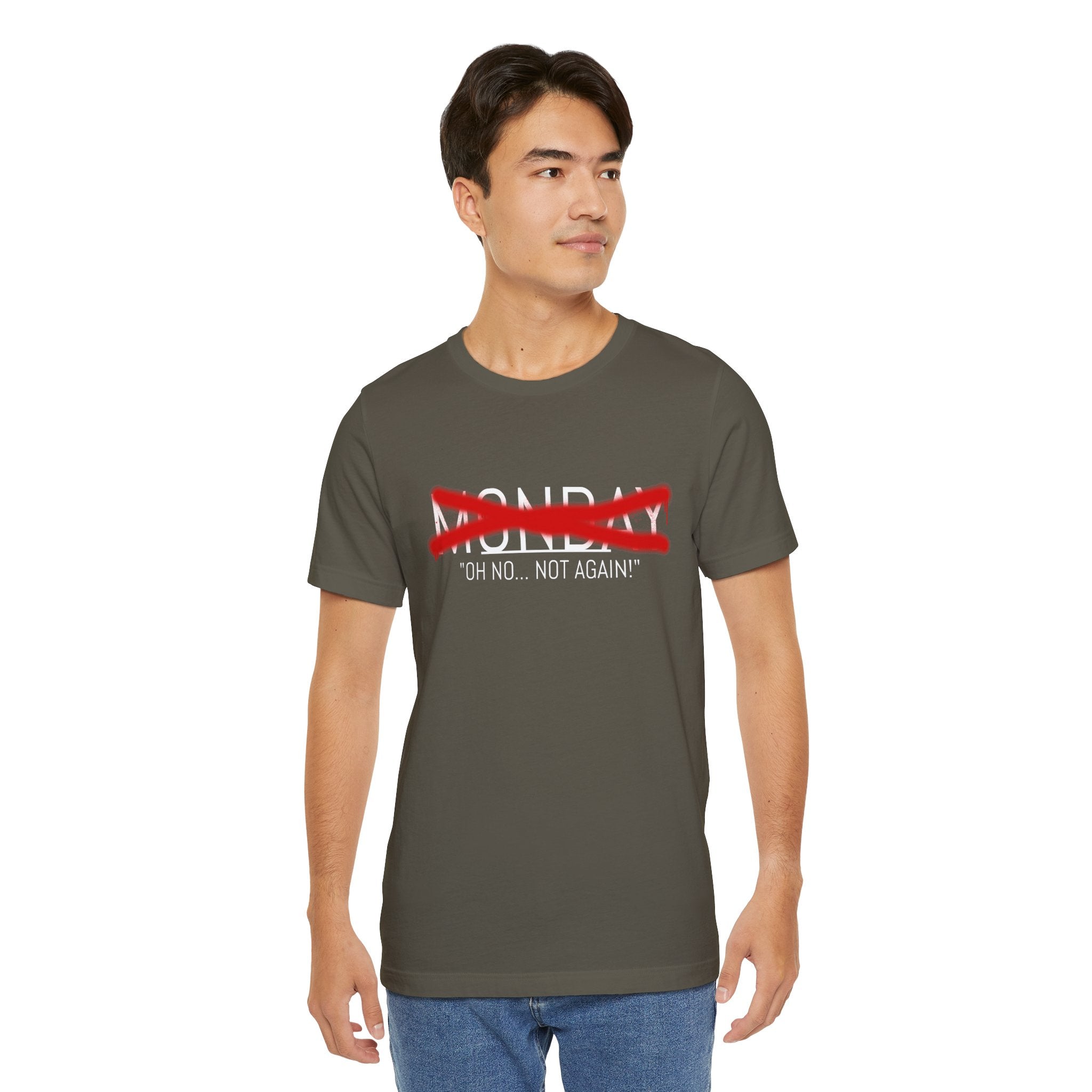 Funny Monday Unisex Tee - "Oh No, Not Again!" - Casual Graphic T-Shirt