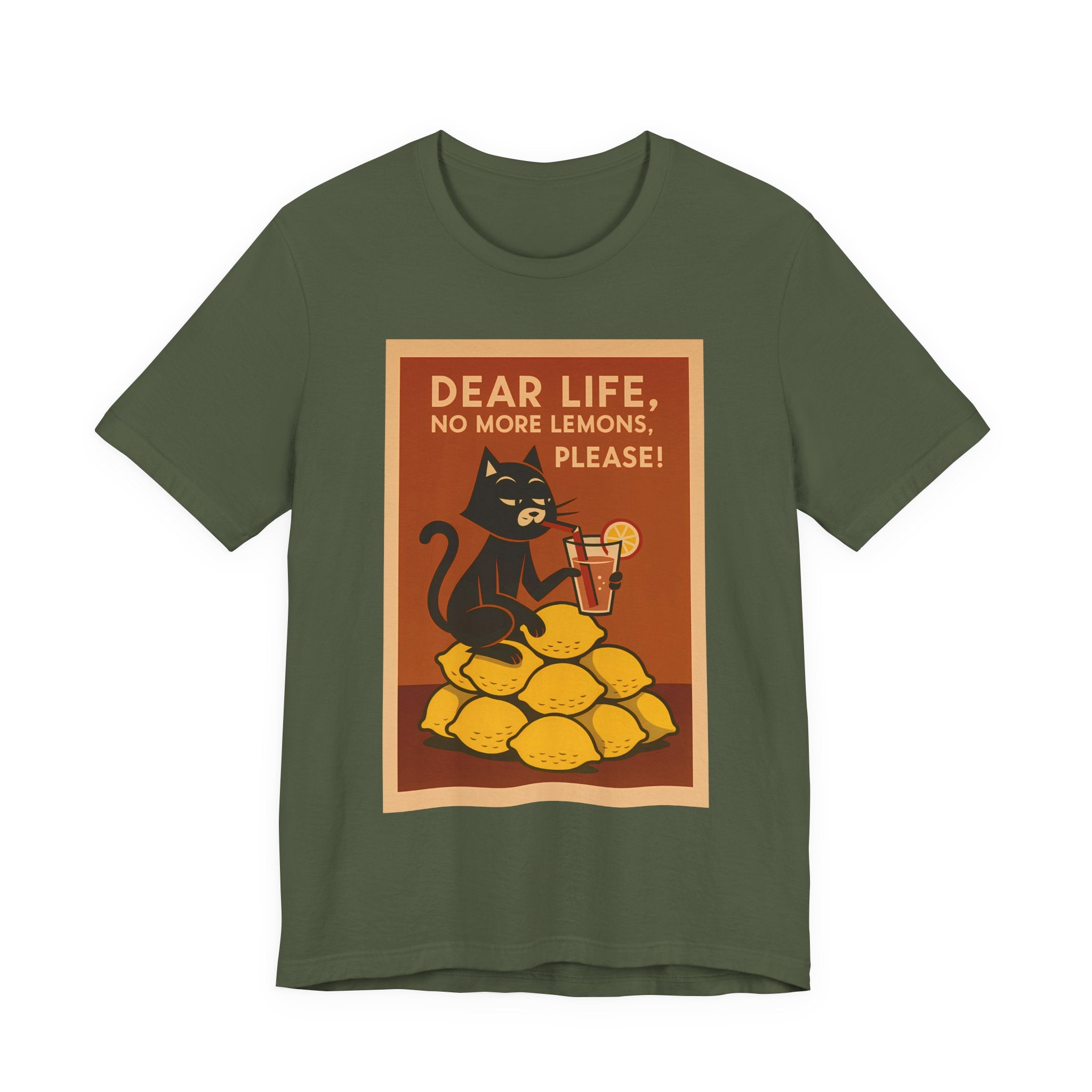 Dear Life No More Lemons Tee, Funny Cat Tee, Unisex Graphic T-Shirt