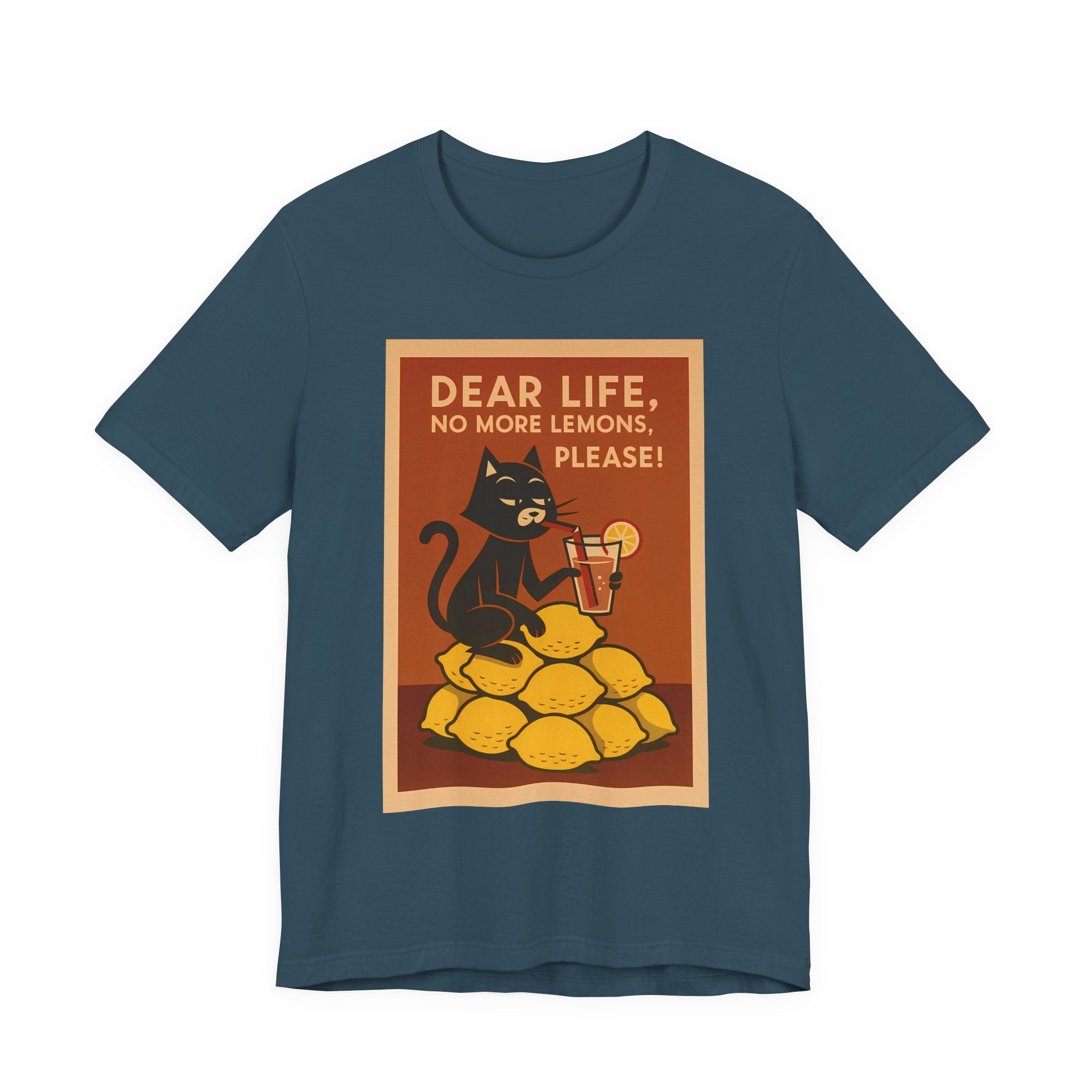 Dear Life No More Lemons Tee, Funny Cat Tee, Unisex Graphic T-Shirt