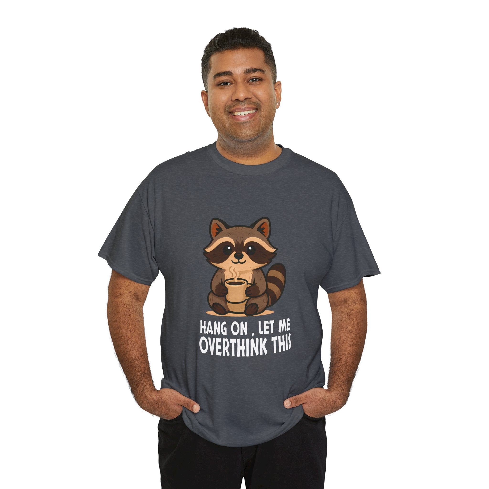 Hang on, Let me Overthink This Raccoon Tee, Casual Graphic T-shirt