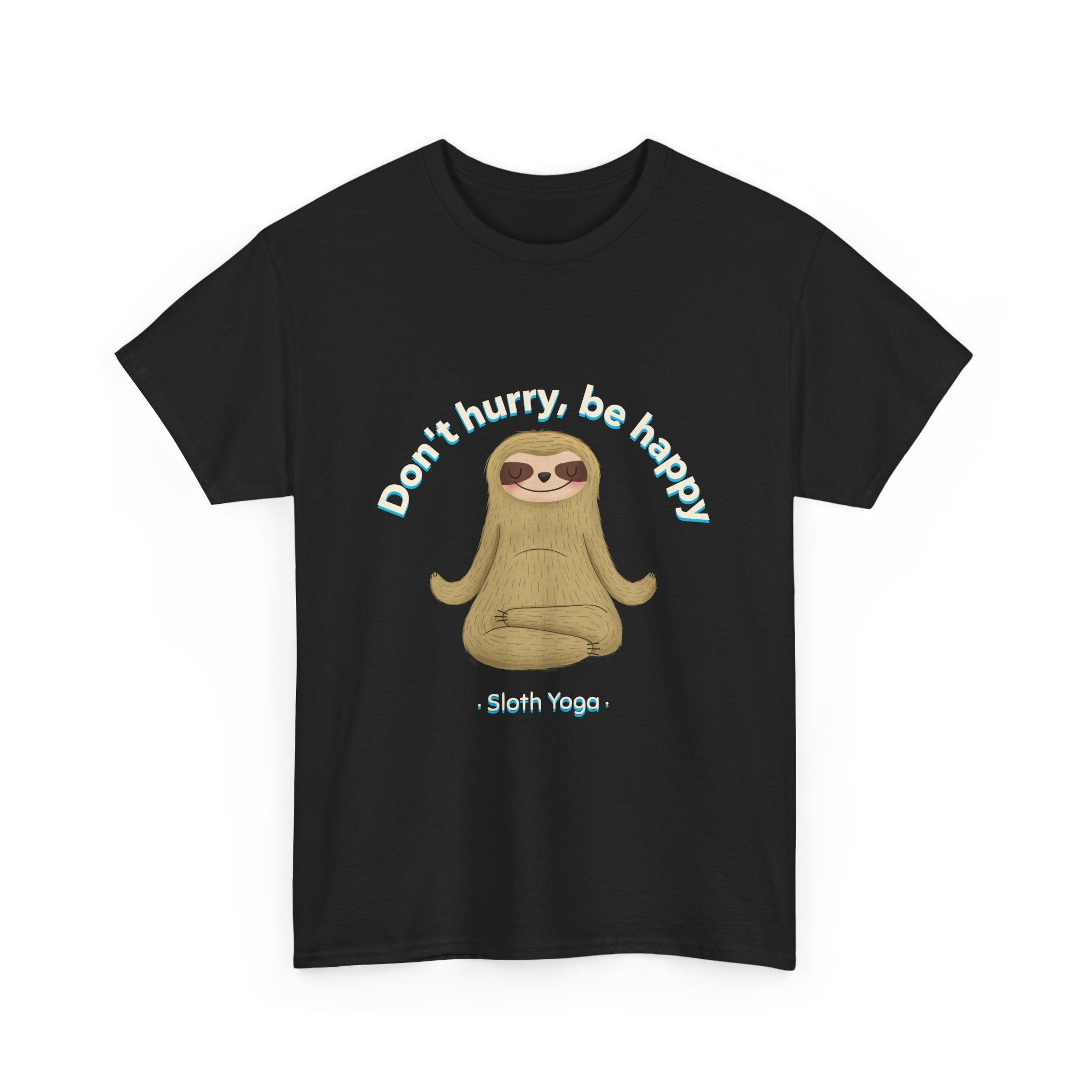 Don't hurry, be Happy Unisex Tee,  Casual Wear T-Shirt
