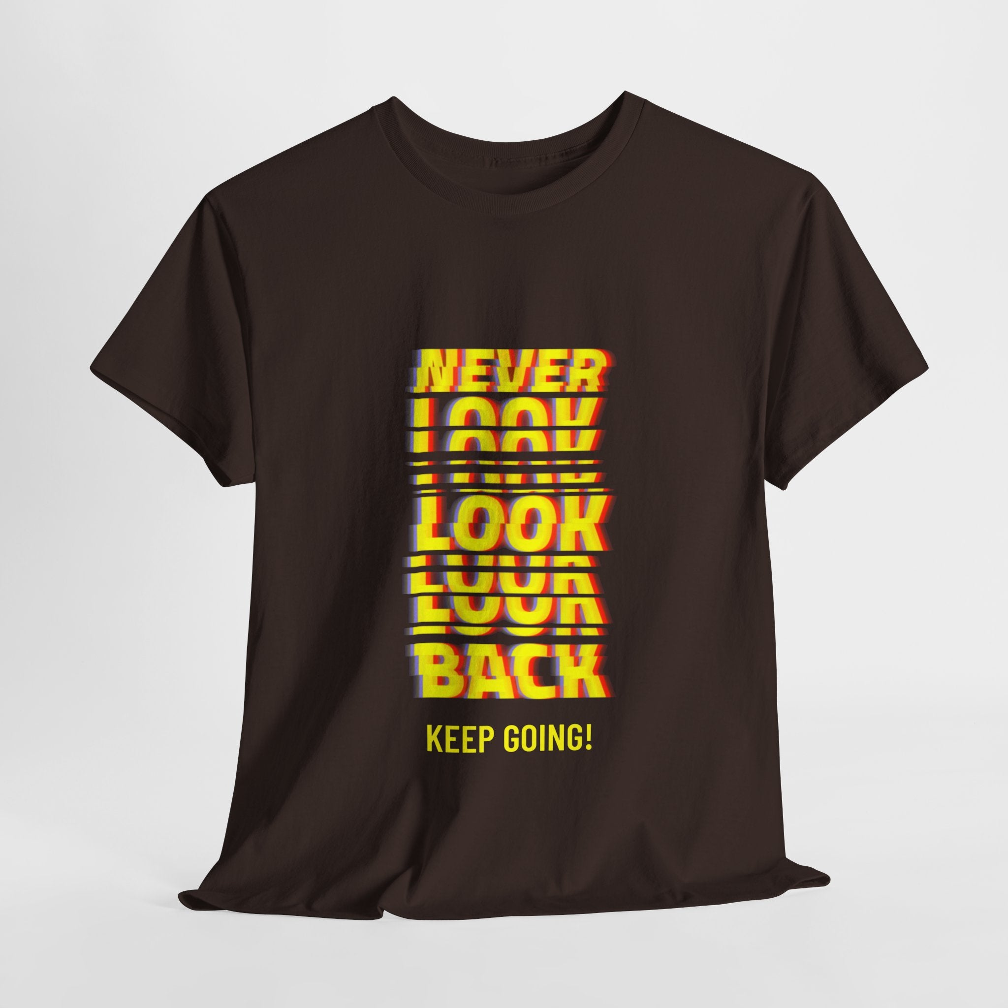 Never Look Back, Keep Going Motivational Unisex Heavy Cotton T-Shirt