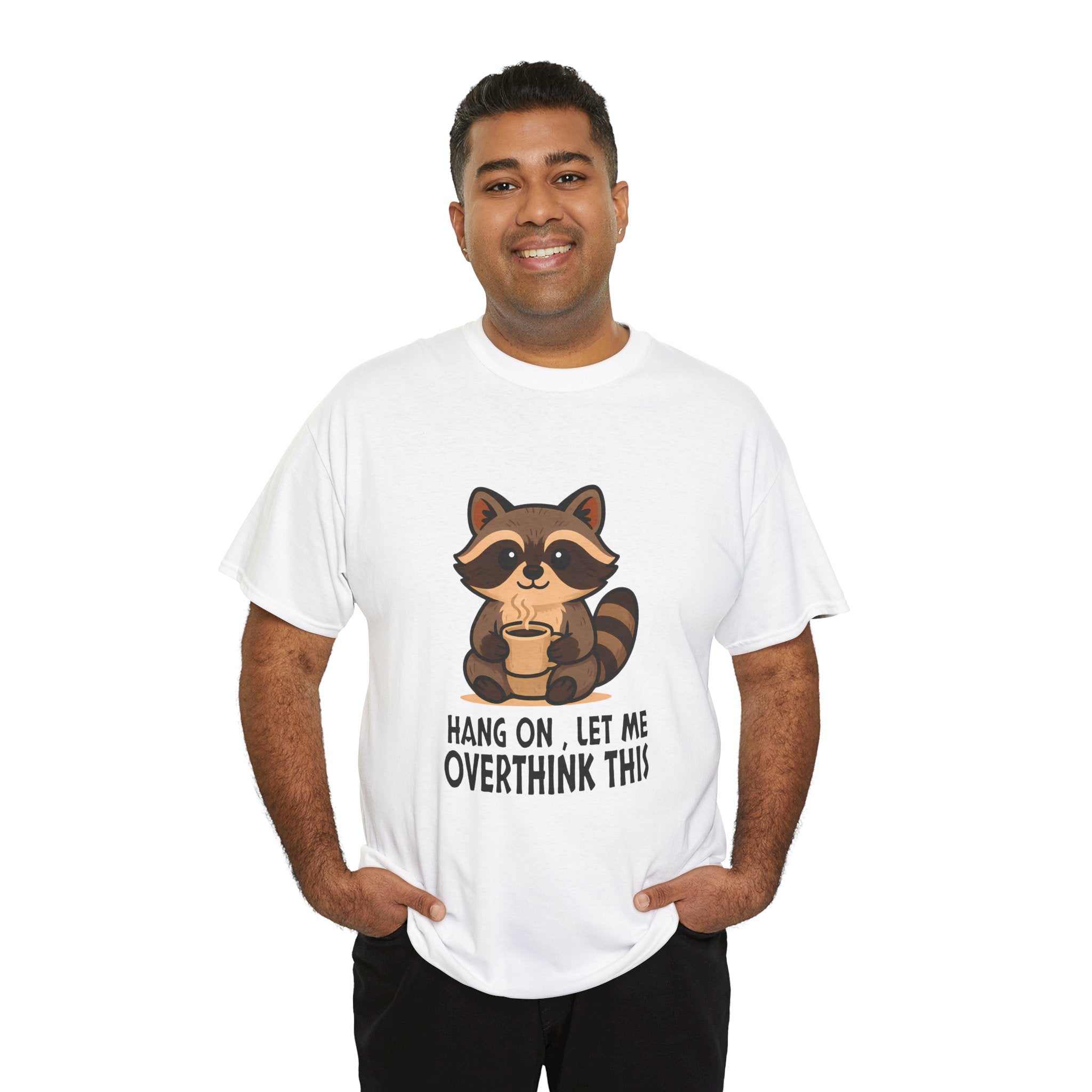 Hang on, Let me Overthink This Raccoon Tee, Casual Graphic T-shirt