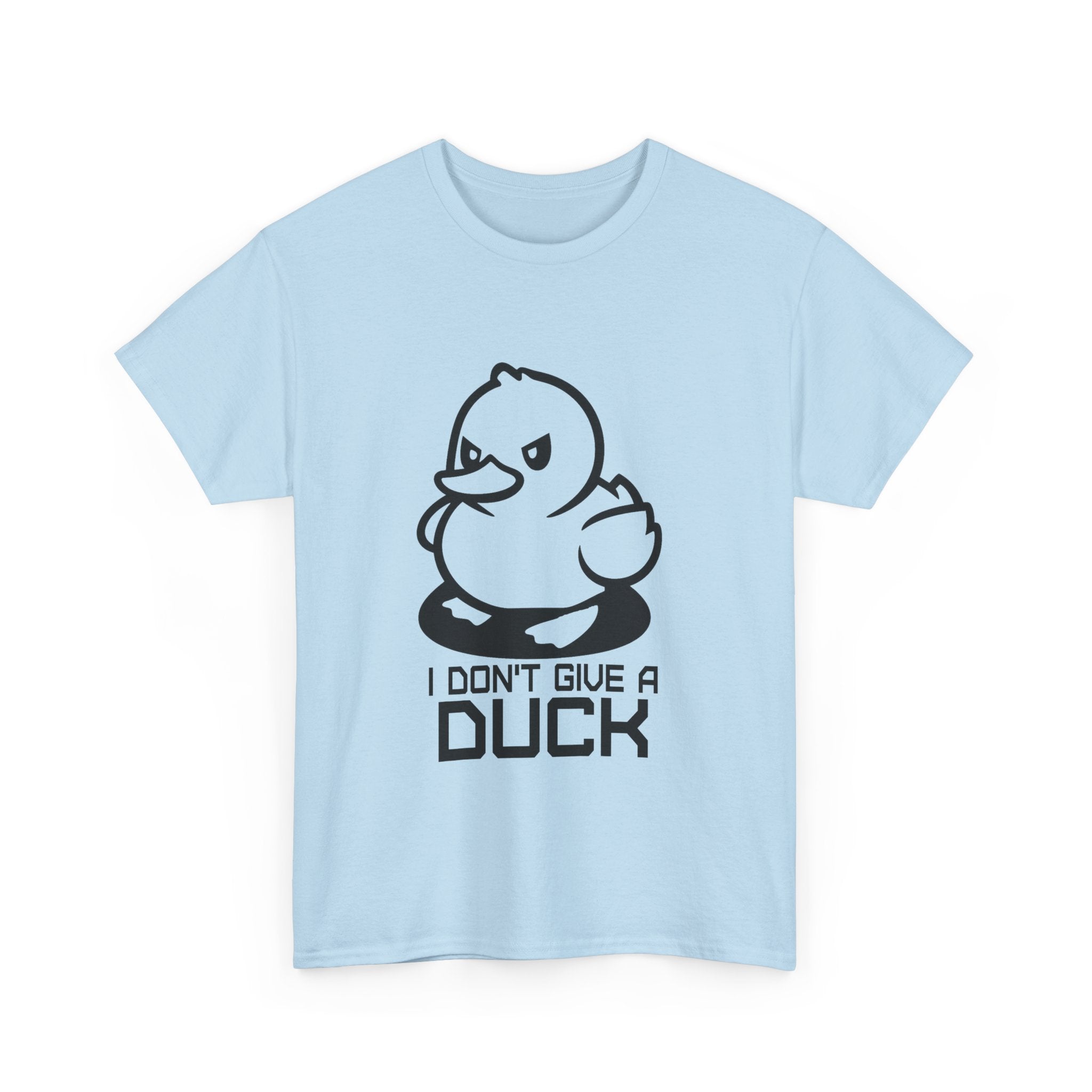 I Don't Give a Duck  T-Shirt, Casual Wear Graphic Tee