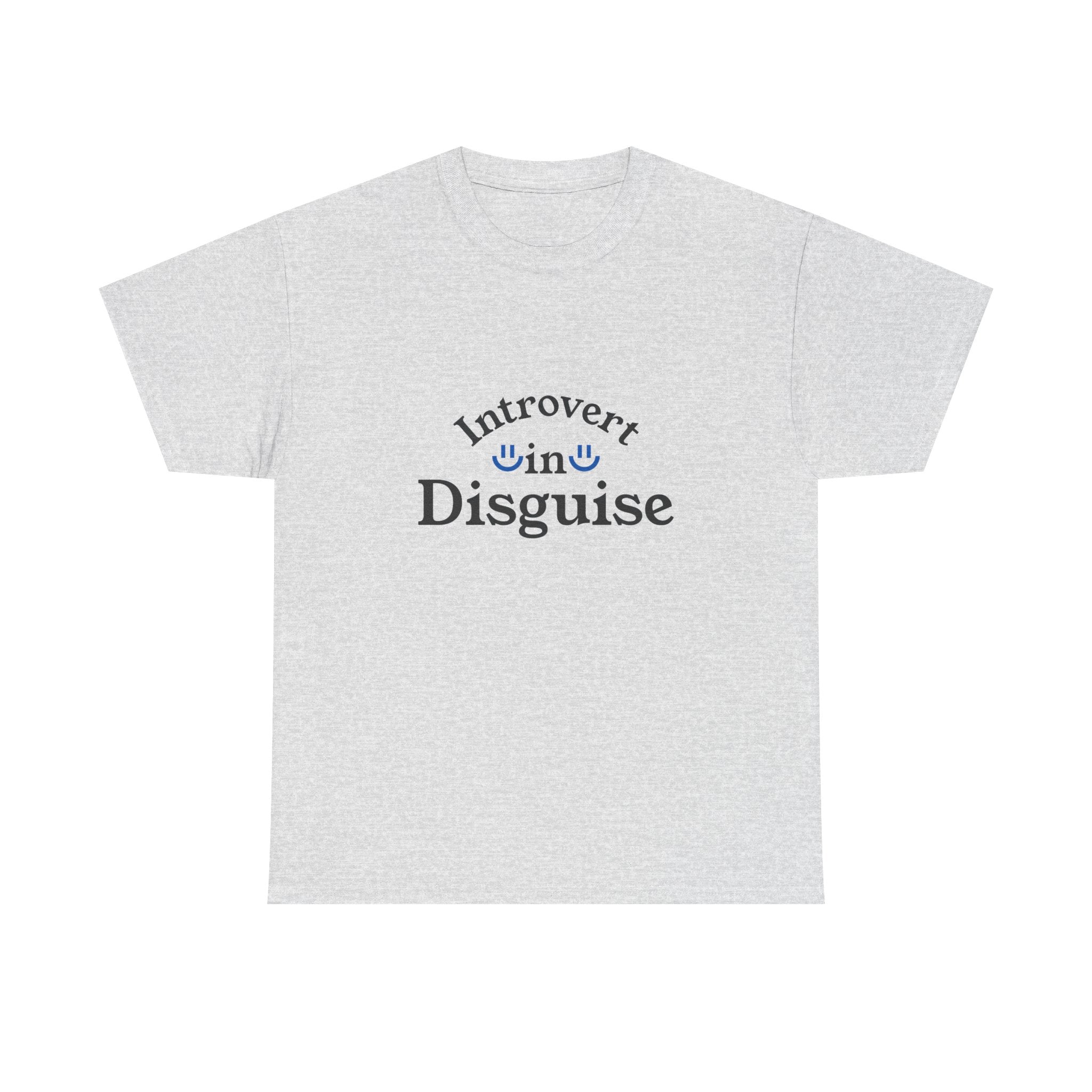 Introvert in Disguise Unisex Tee, Funny  Introverts T-Shirt