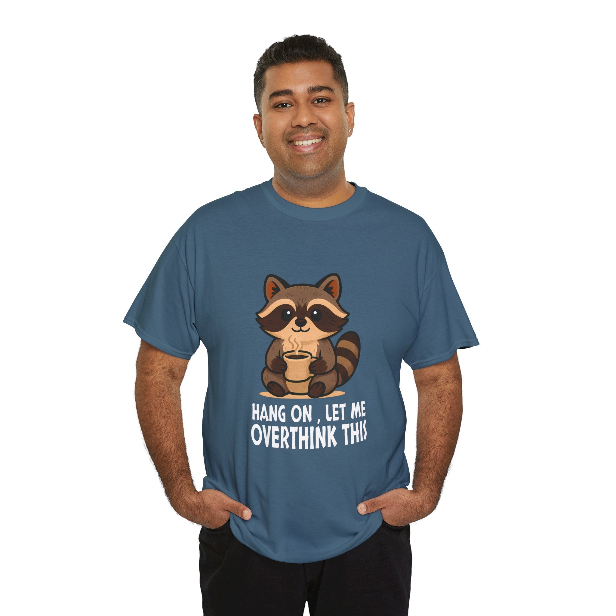 Hang on, Let me Overthink This Raccoon Tee, Casual Graphic T-shirt