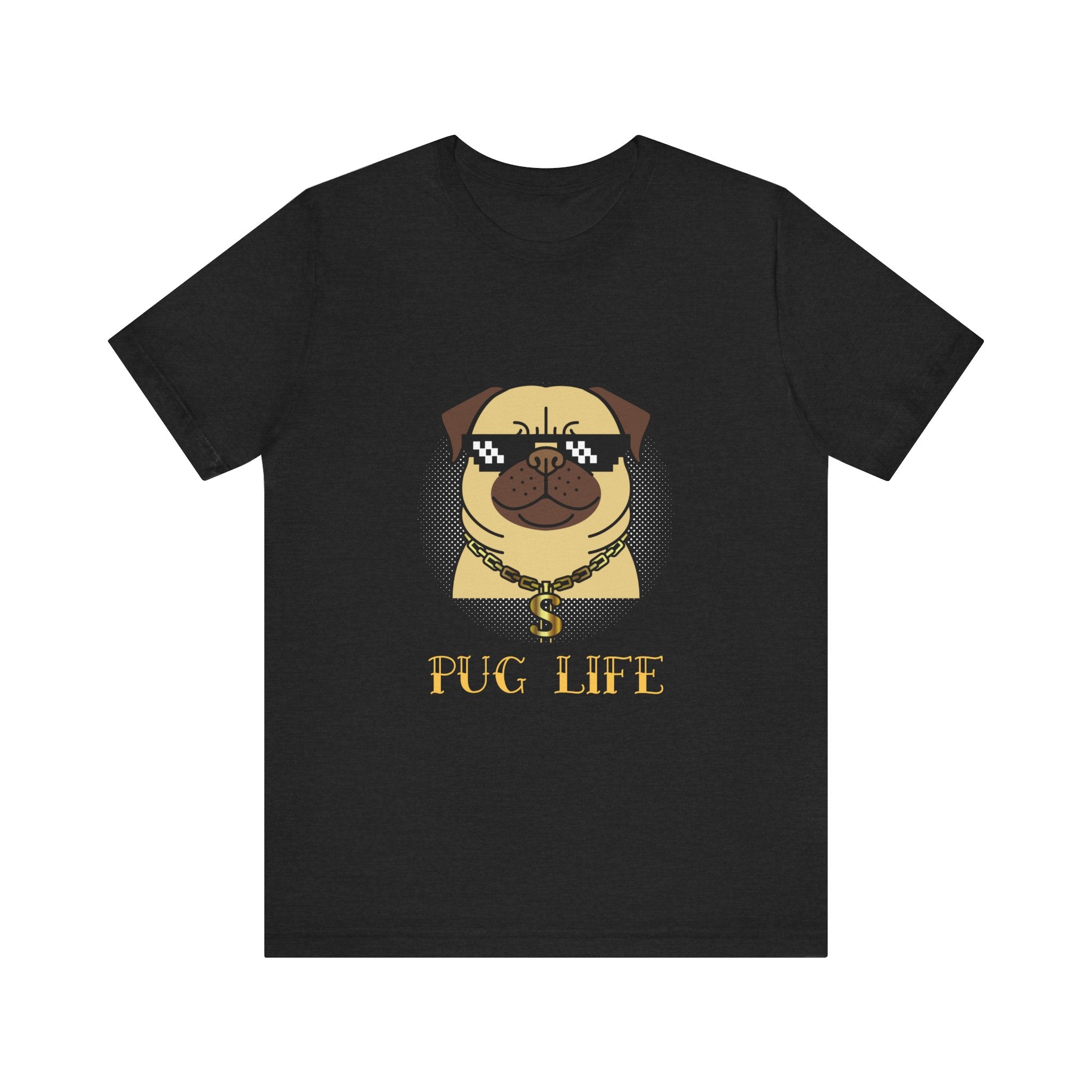 Pug Life Unisex T-Shirt