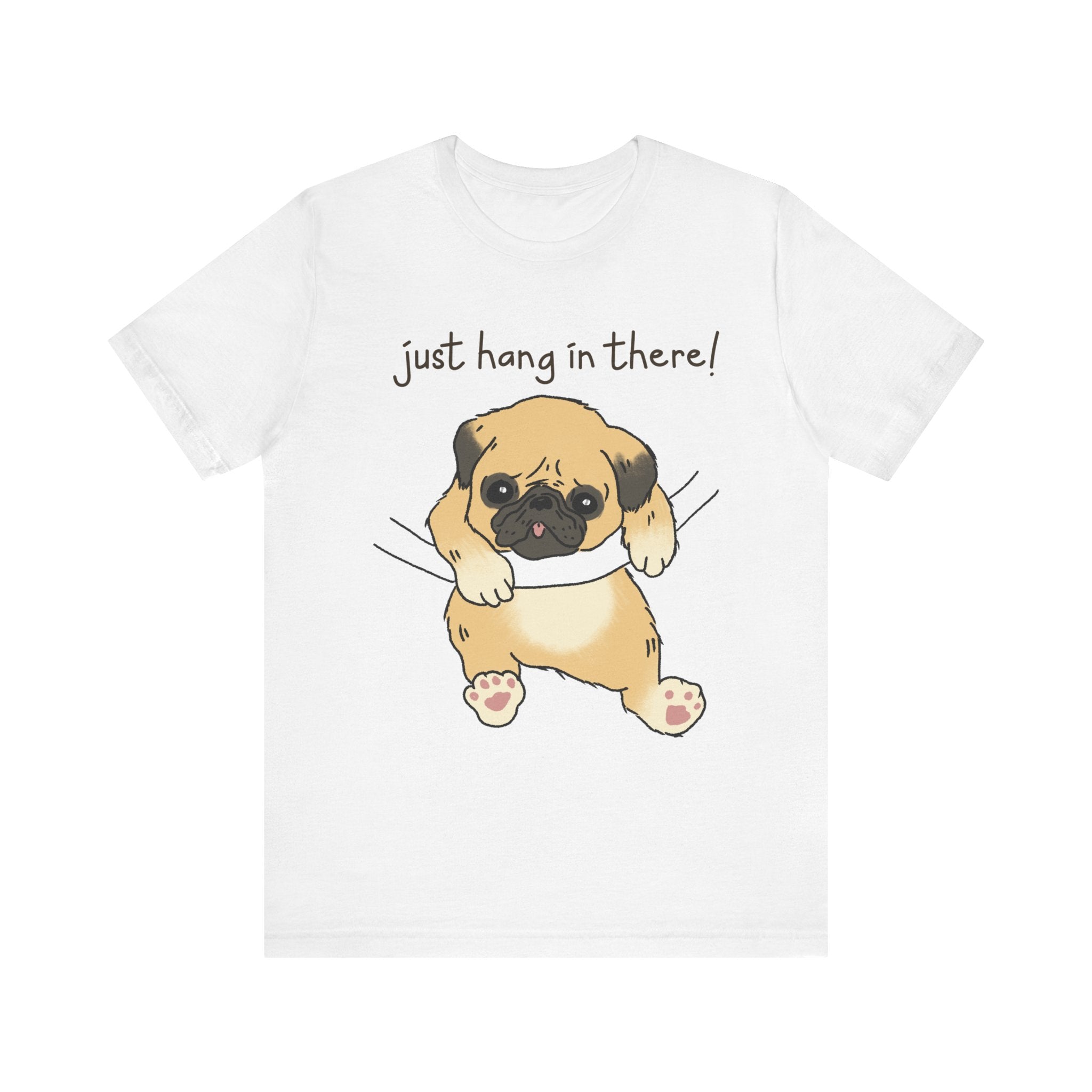 Just Hang In There Tee, Unisex T-Shirt