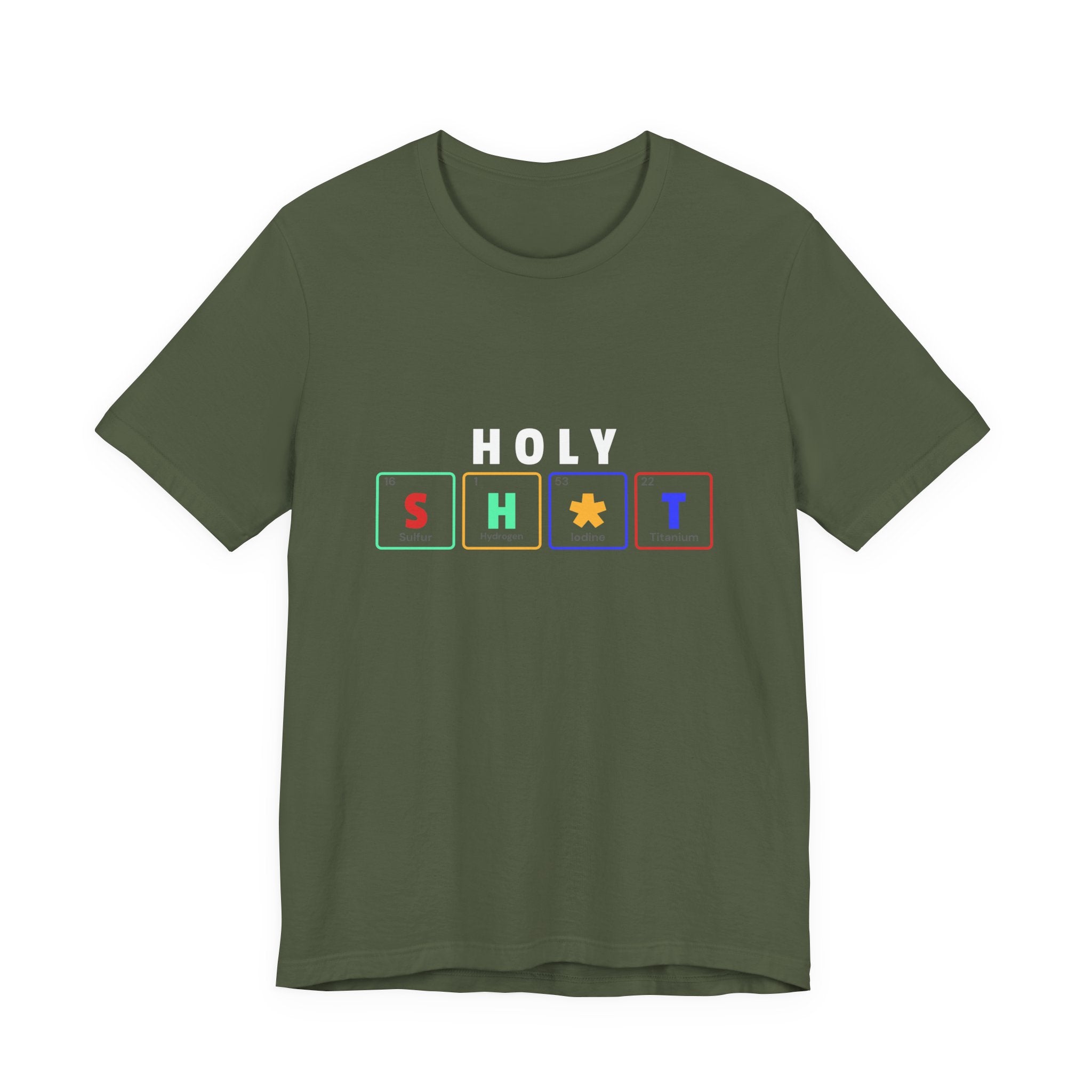 Holy Sh*t Funny Tee, Unisex T-Shirt